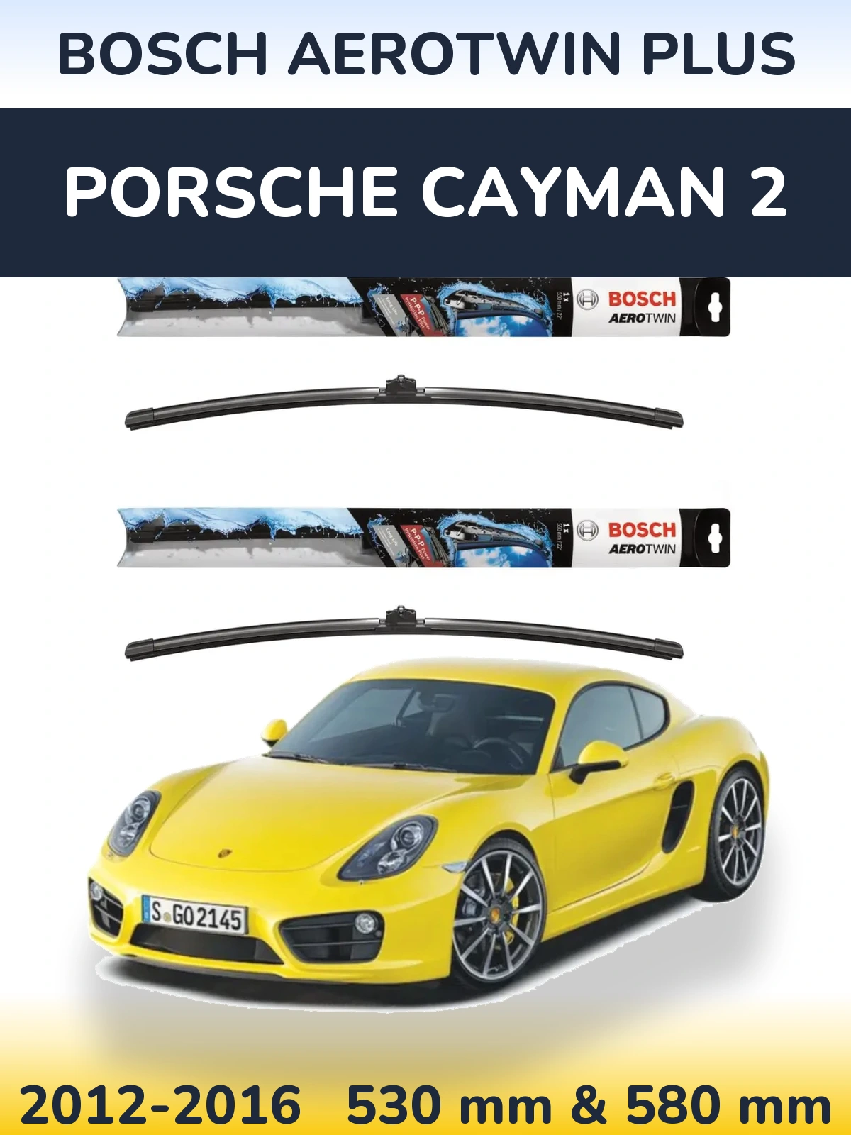 Комплект передних дворников BOSCH AeroTwin Plus 530 & 580 мм для Porsche Cayman 2 2012-2016