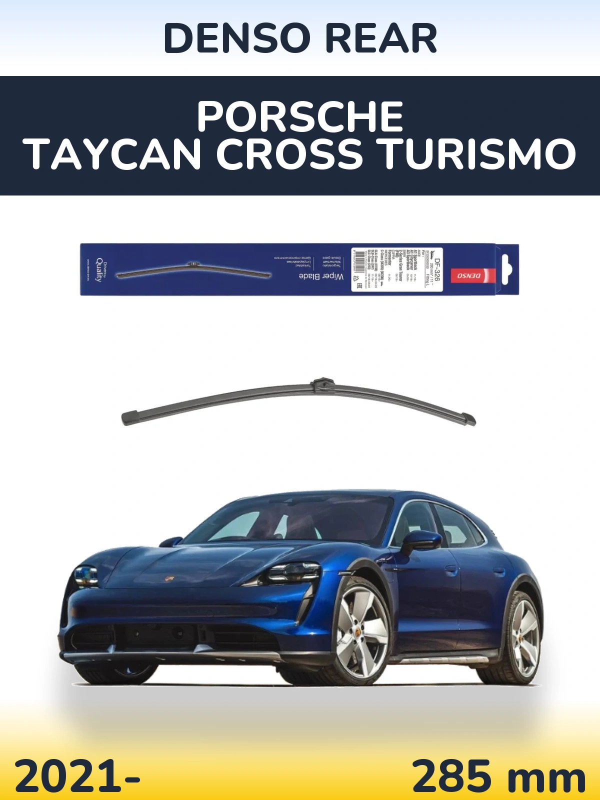 Tylna wycieraczka Denso Rear 285 mm do Porsche Taycan Cross Turismo 2021-2026
