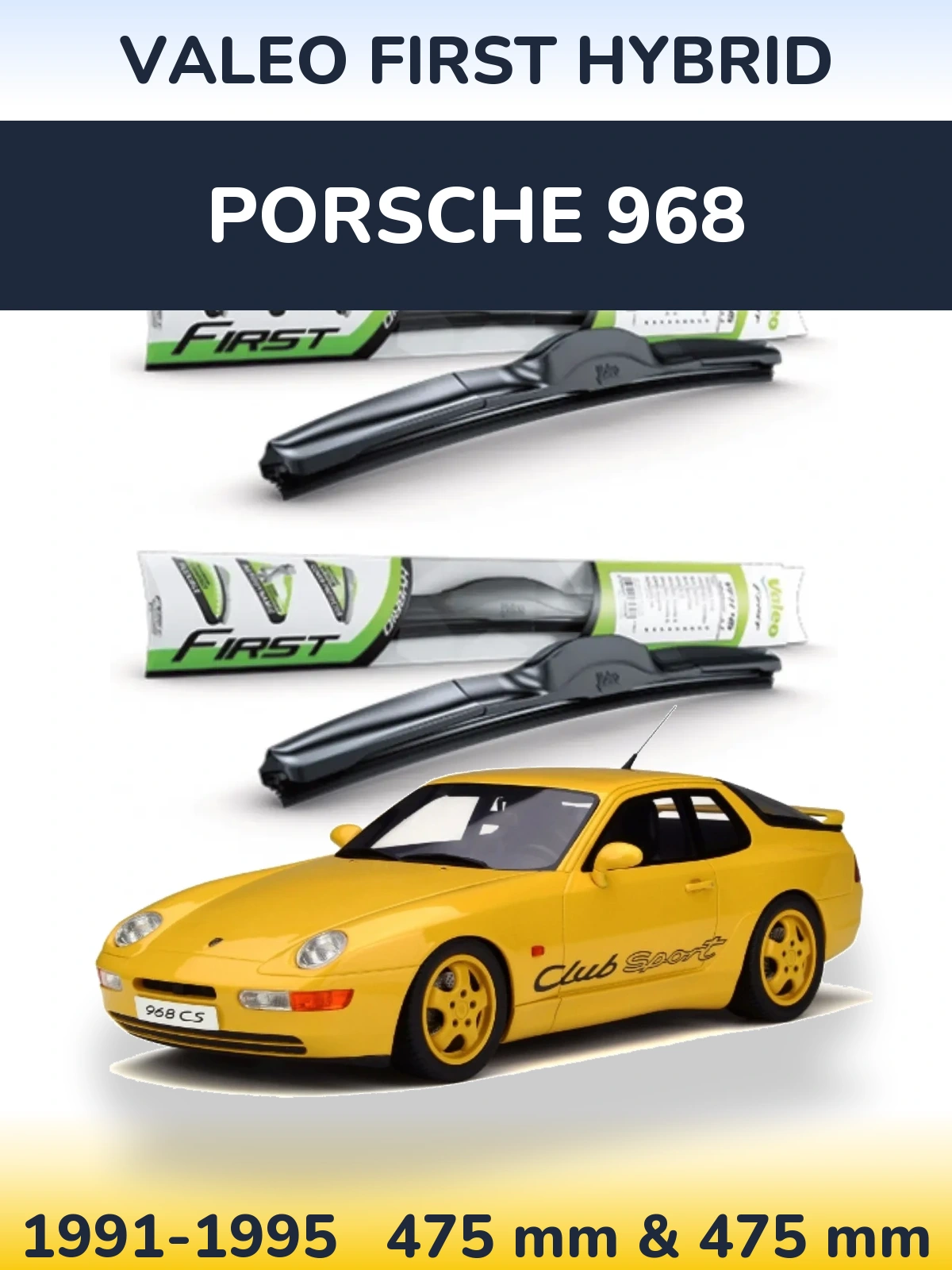 Комплект передних дворников Valeo First Hybrid 475 & 475 мм для Porsche 968 1991-1995