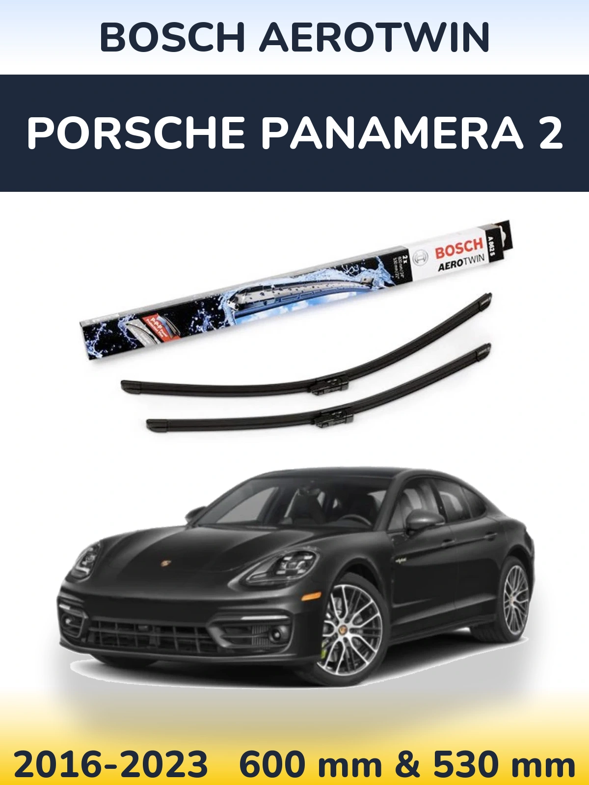 Komplet przednich wycieraczek BOSCH AeroTwin 600 & 530 mm do Porsche Panamera 2 2016-2023