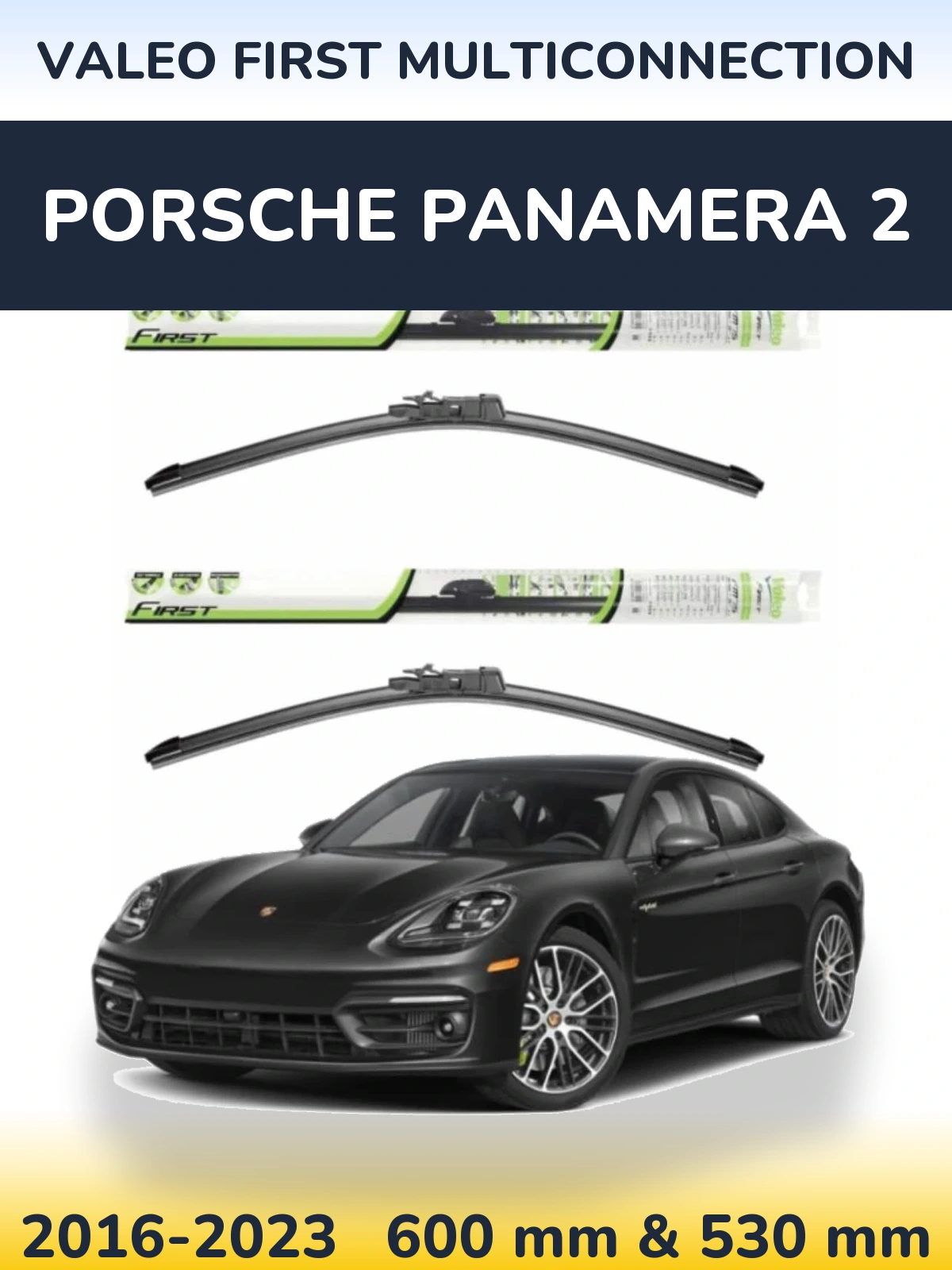 Komplet przednich wycieraczek Valeo First MultiConnection 600 & 530 mm do Porsche Panamera 2 2016-2023