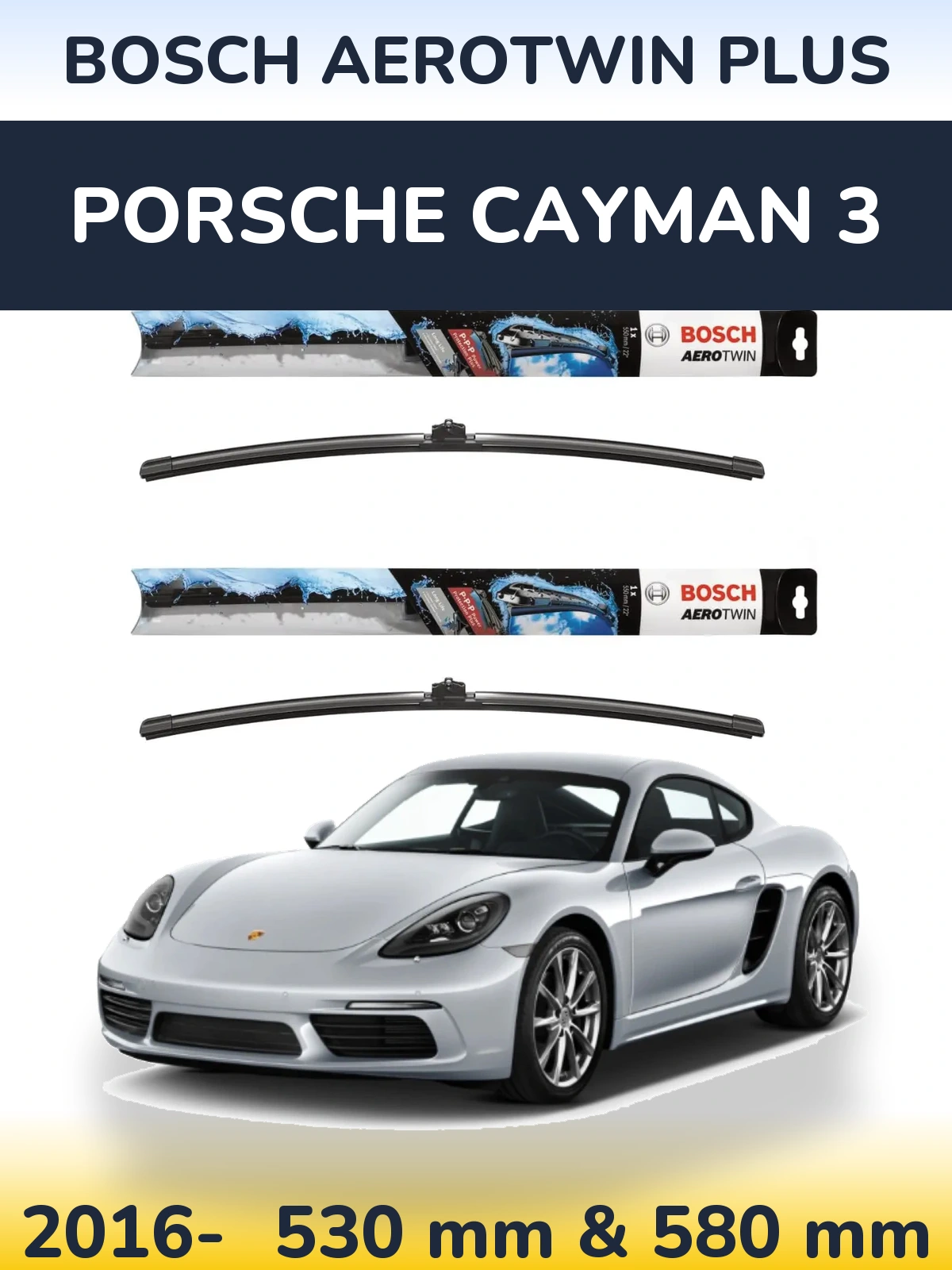Комплект передних дворников BOSCH AeroTwin Plus 530 & 580 мм для Porsche Cayman 3 2016-2026