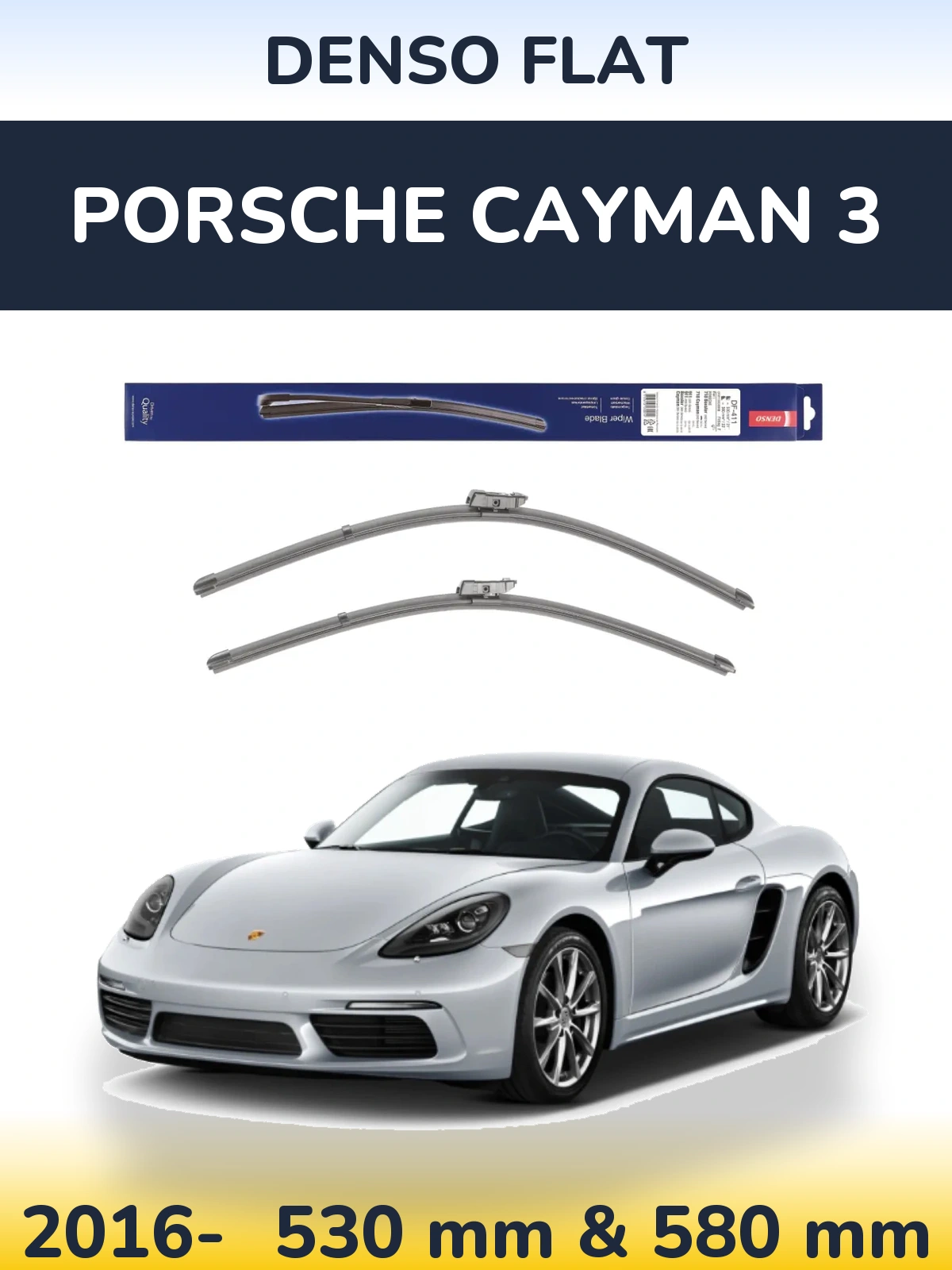 Front wiper blade set Denso Flat 530 & 580 mm for Porsche Cayman 3 2016-2026