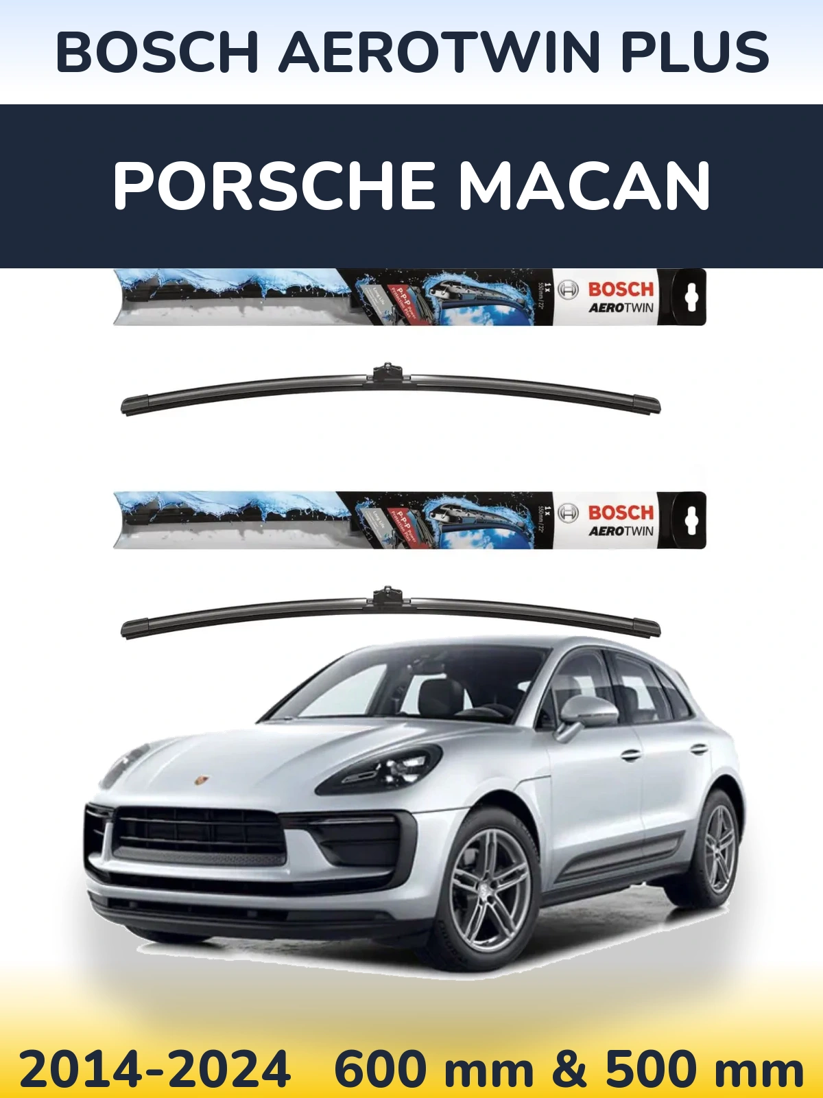 Front wiper blade set BOSCH AeroTwin Plus 600 & 500 mm for Porsche Macan 2014-2024
