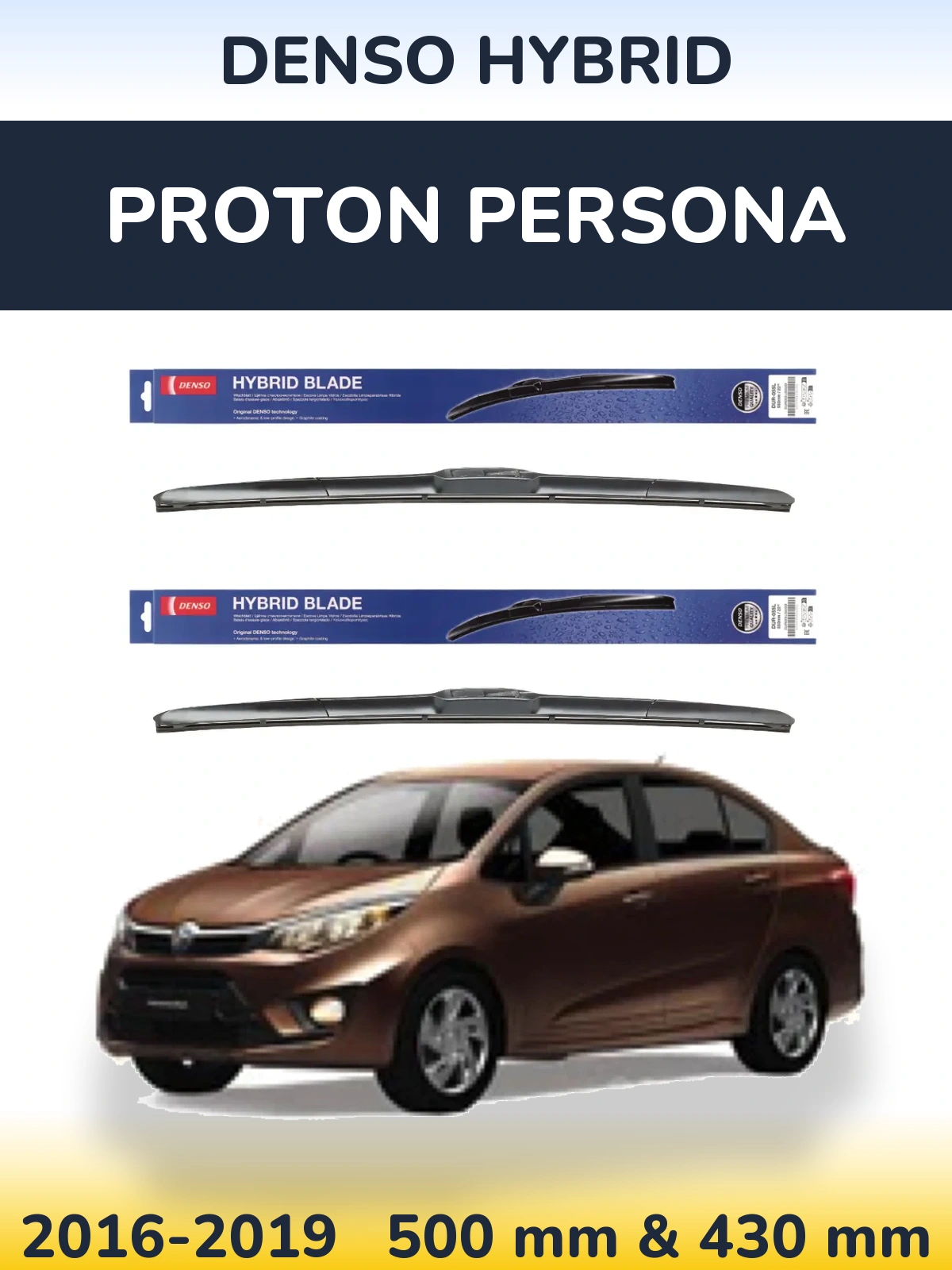 Front wiper blade set Denso Hybrid 500 & 430 mm for Proton Persona 2016-2019