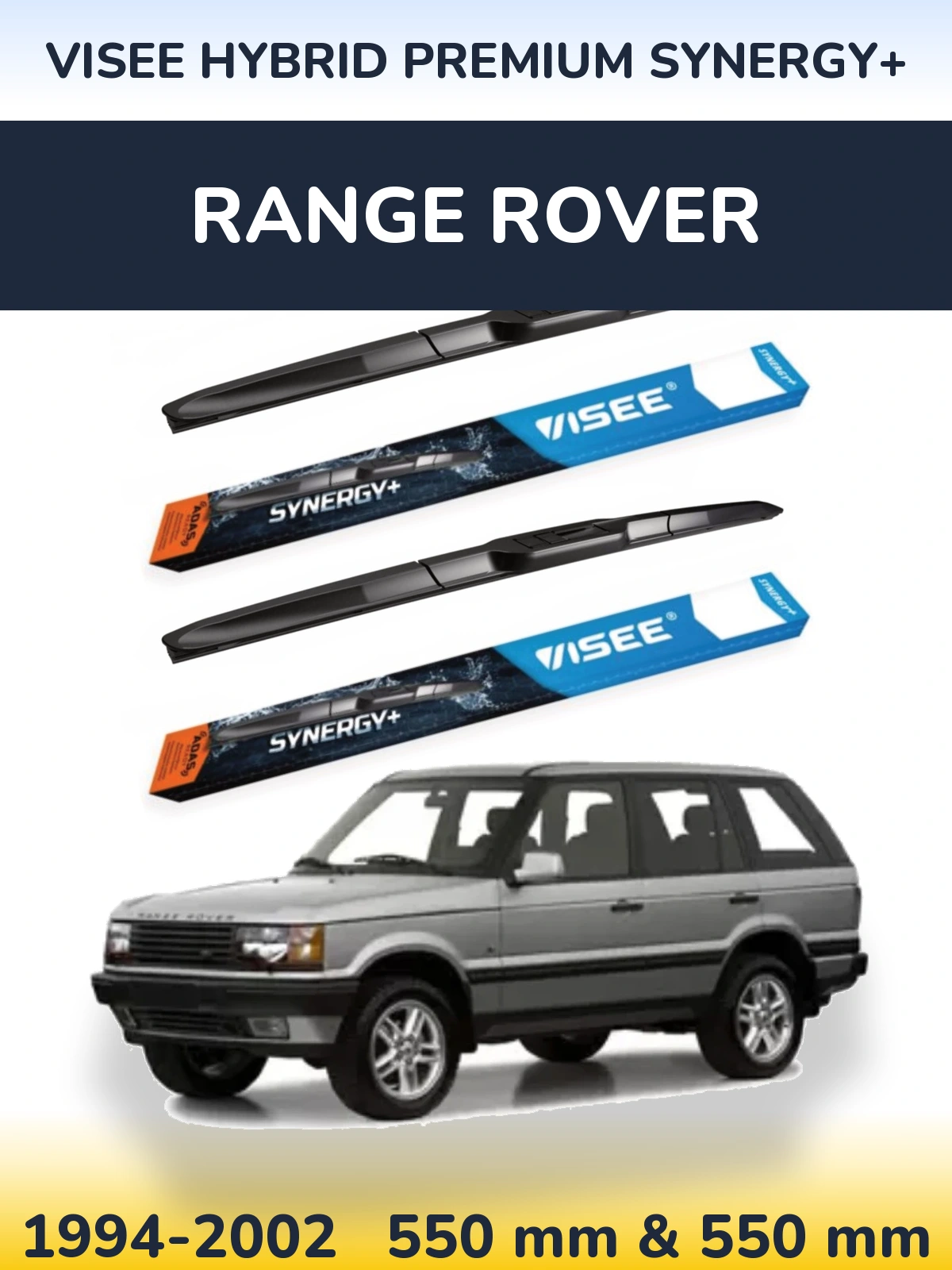 Front wiper blade set VISEE HYBRID PREMIUM SYNERGY+ 550 & 550 mm for Range Rover  1994-2002