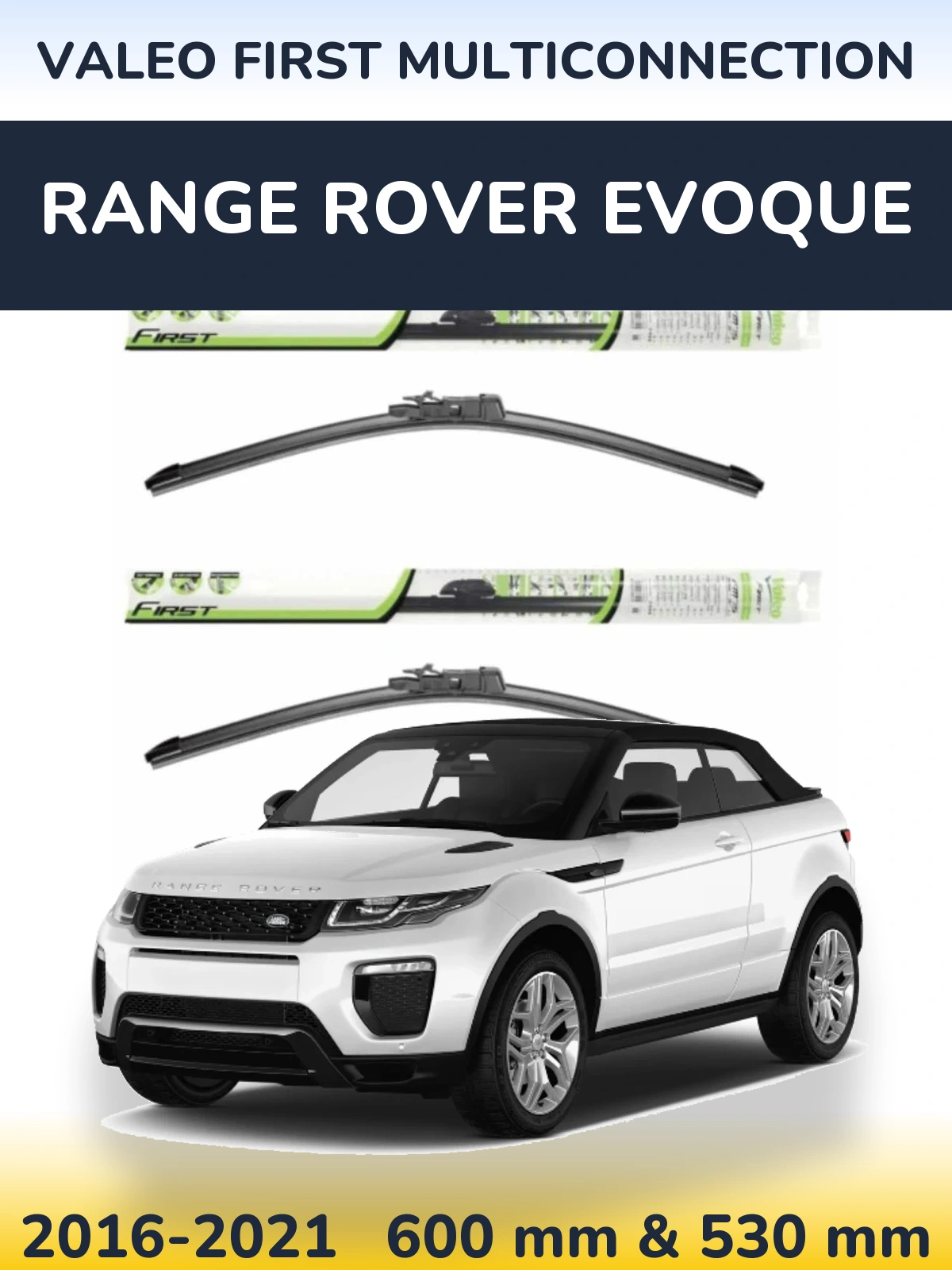 Komplet przednich wycieraczek Valeo First MultiConnection 600 & 530 mm do Range Rover Evoque 2016-2021
