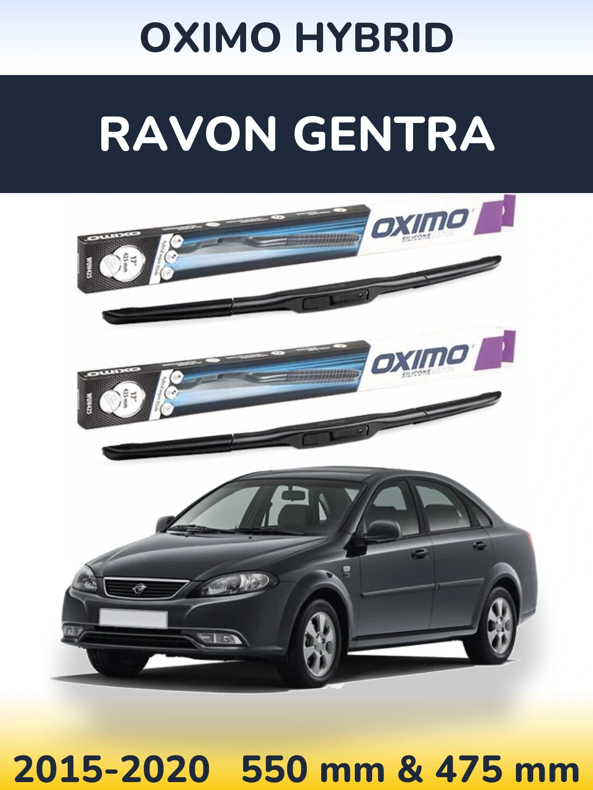 Komplet przednich wycieraczek Oximo Hybrid 550 & 475 mm do Ravon Gentra 2015-2020