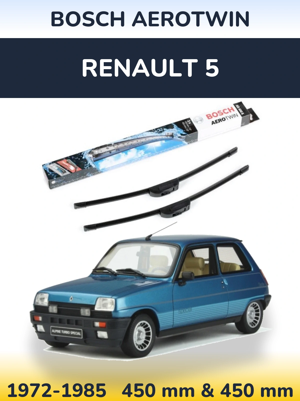 Komplet przednich wycieraczek BOSCH AeroTwin 450 & 450 mm do Renault 5 1972-1985