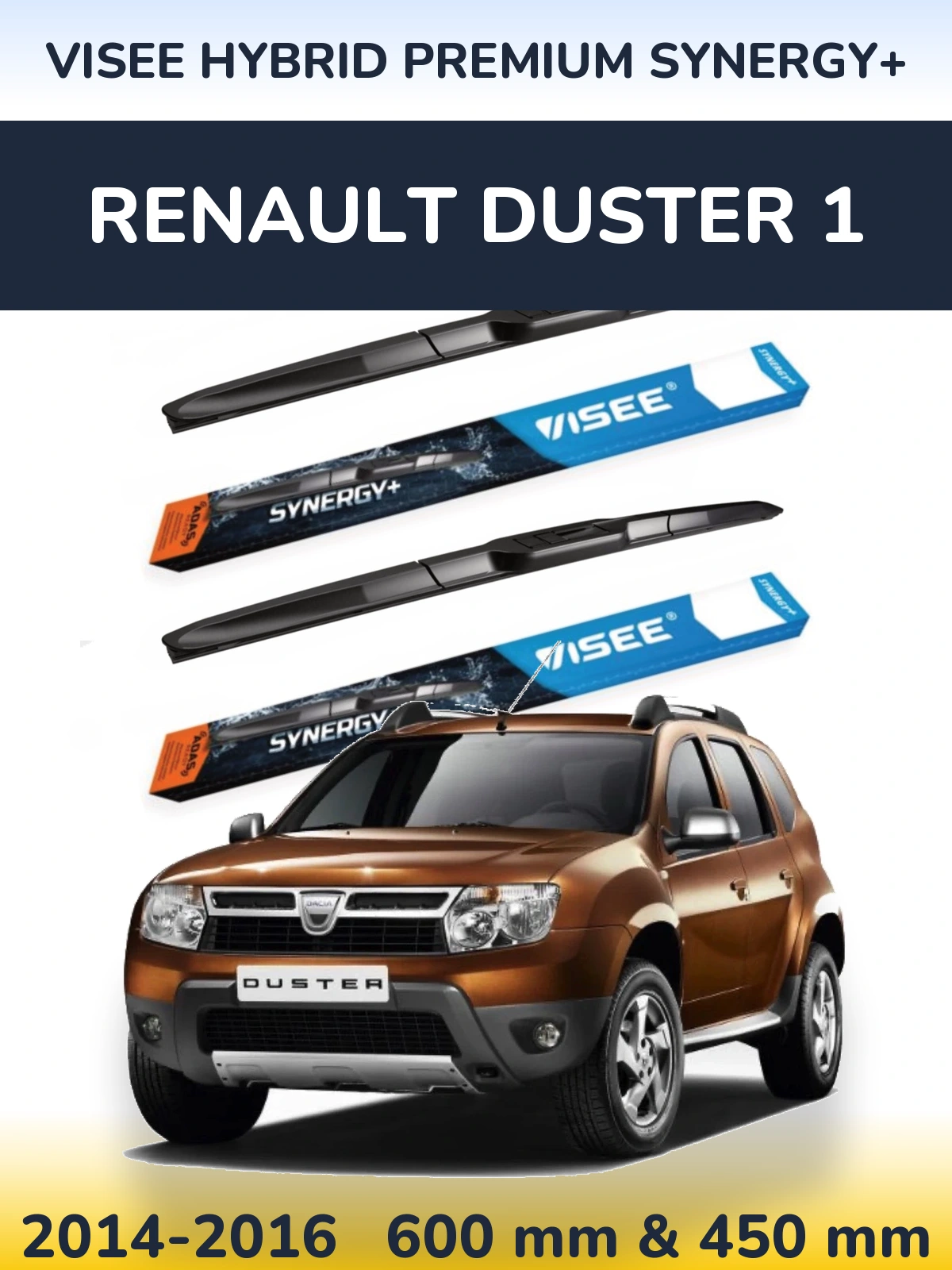 Komplet przednich wycieraczek VISEE HYBRID PREMIUM SYNERGY+ 600 & 450 mm do Renault Duster 1 2014-2016