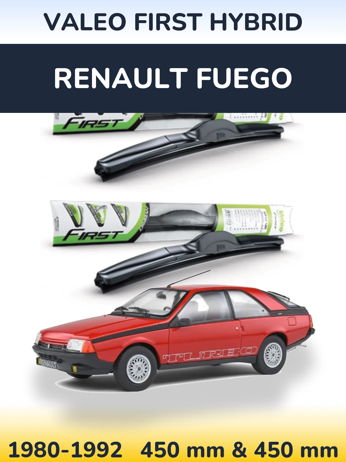 Komplet przednich wycieraczek Valeo First Hybrid 450 & 450 mm do Renault Fuego 1980-1992