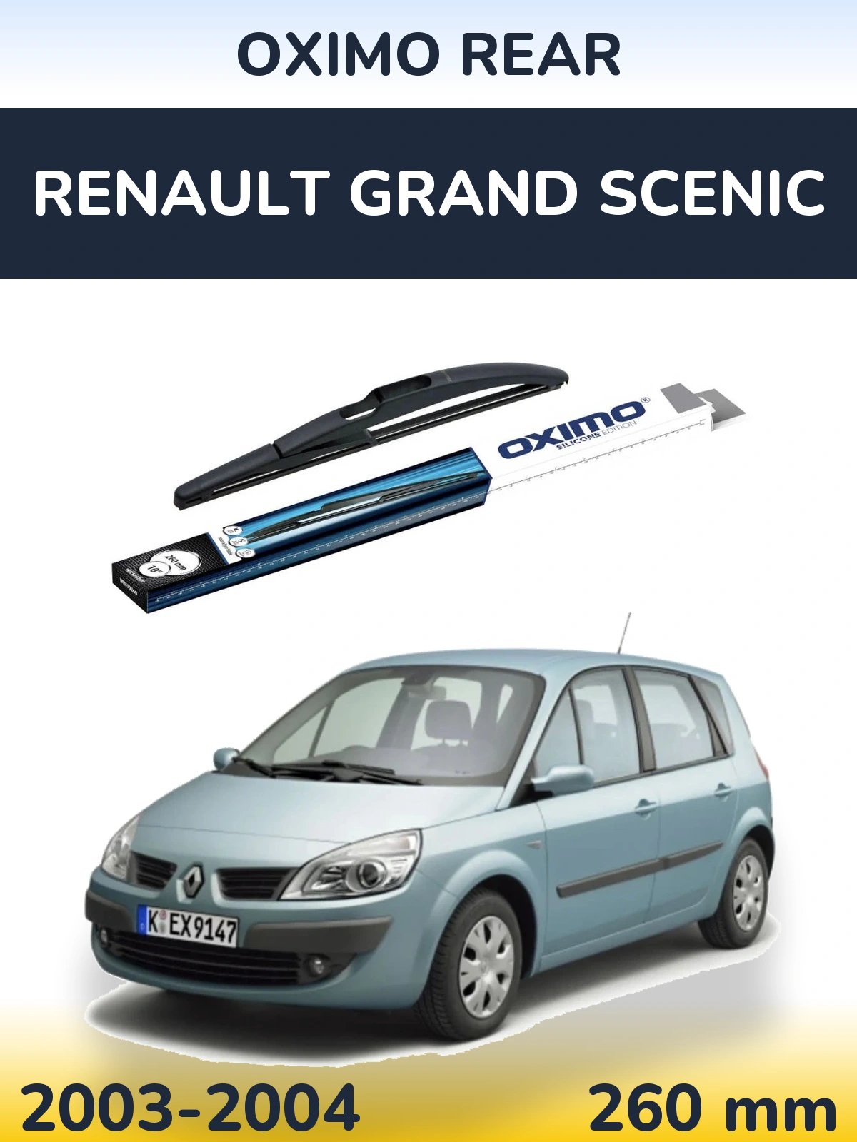 Tylna wycieraczka Oximo Rear 260 mm do Renault Grand Scenic 2003-2004