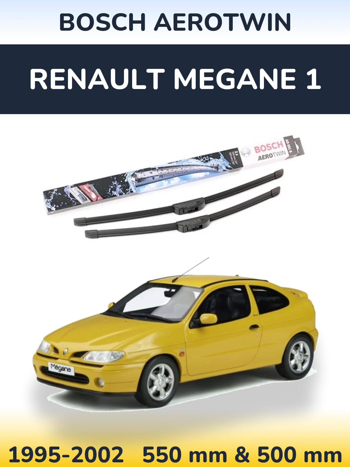 Комплект передних дворников BOSCH AeroTwin 550 & 500 мм для Renault Megane 1 1995-2002