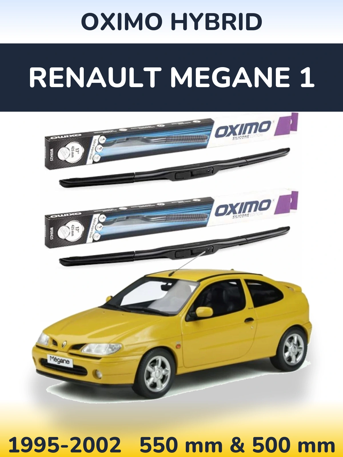 Komplet przednich wycieraczek Oximo Hybrid 550 & 500 mm do Renault Megane 1 1995-2002