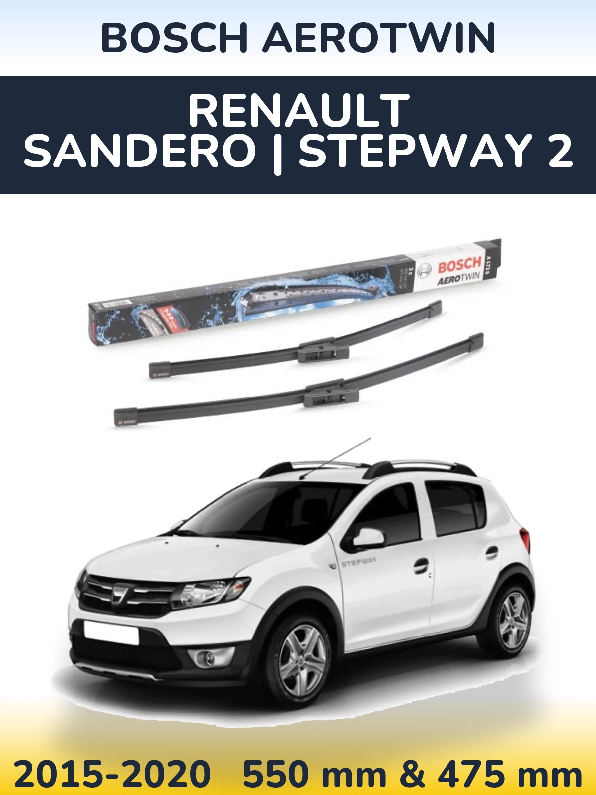Komplet przednich wycieraczek BOSCH AeroTwin 550 & 475 mm do Renault Sandero | Stepway 2 2015-2020