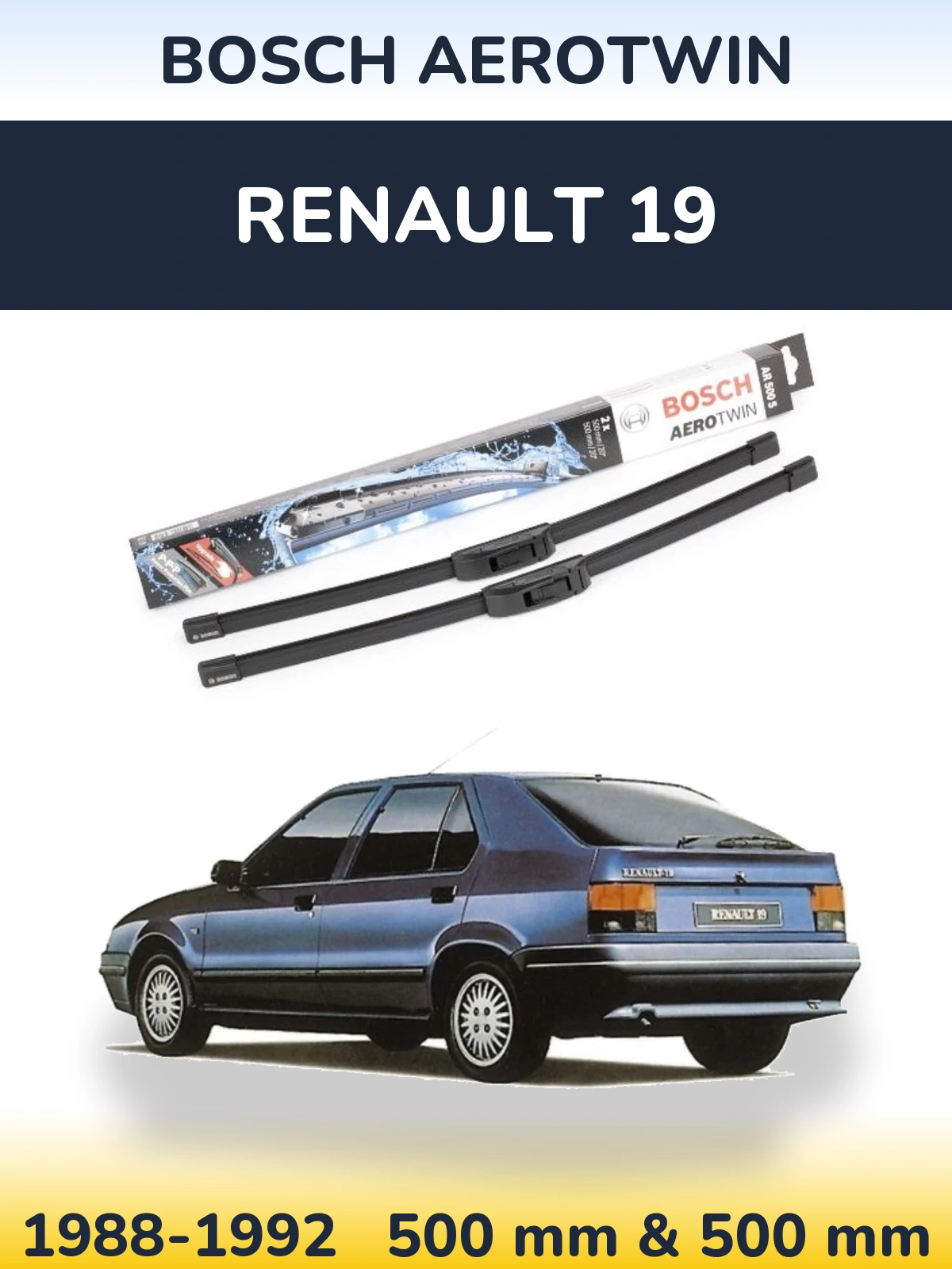 Komplet przednich wycieraczek BOSCH AeroTwin 500 & 500 mm do Renault 19 1988-1992
