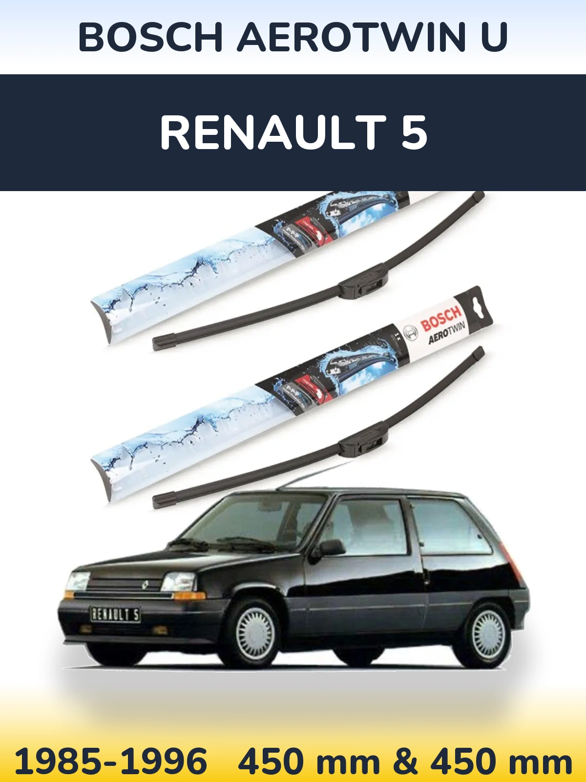 Комплект передних дворников BOSCH AeroTwin U 450 & 450 мм для Renault 5 1985-1996