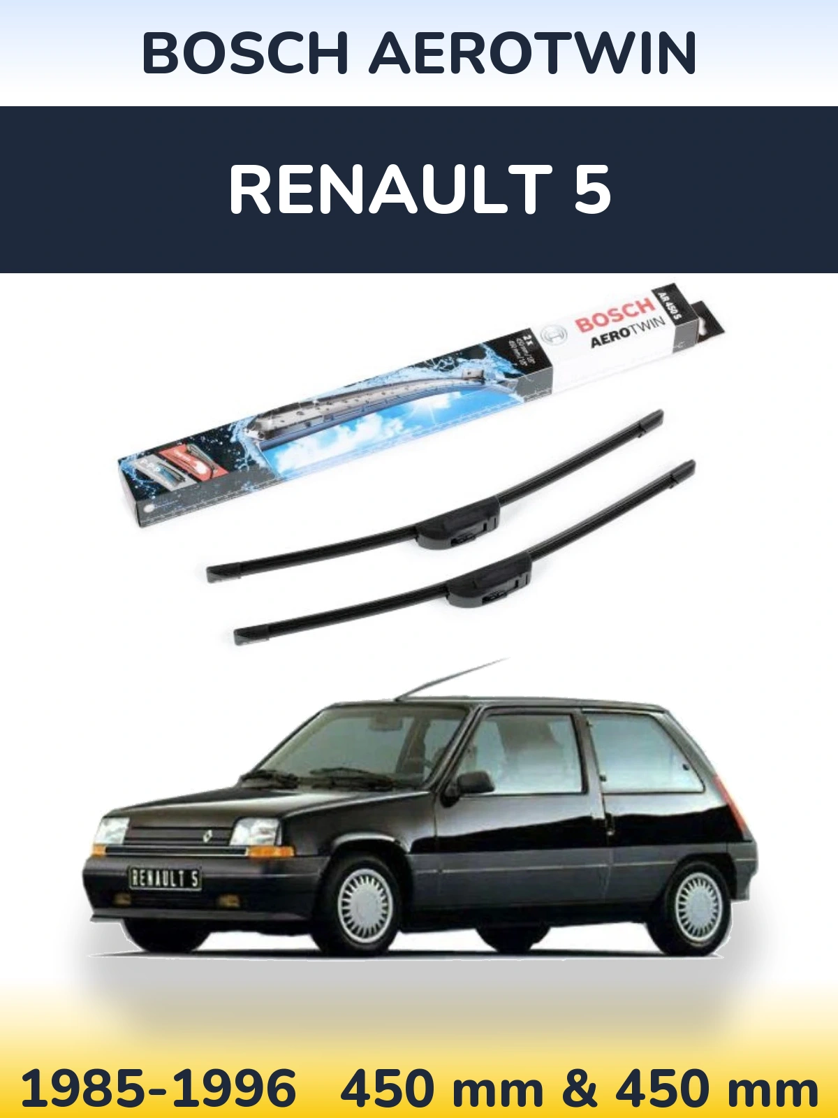 Komplet przednich wycieraczek BOSCH AeroTwin 450 & 450 mm do Renault 5 1985-1996