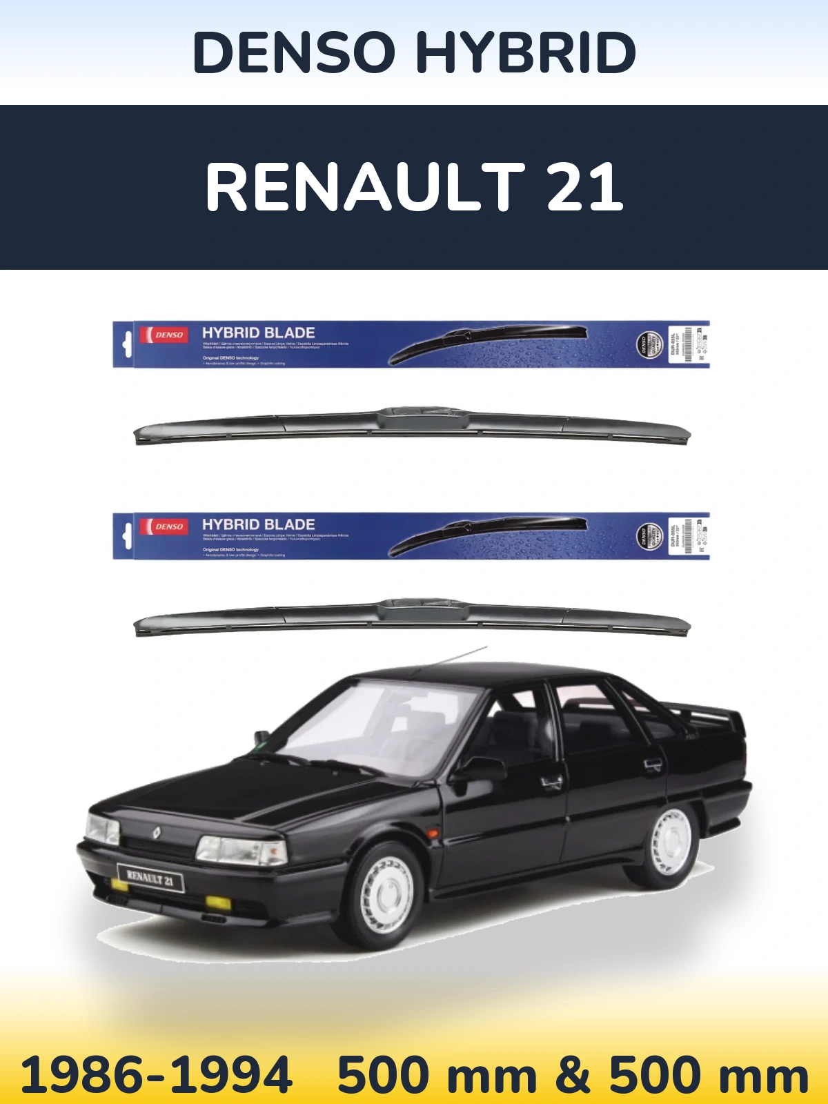 Komplet przednich wycieraczek Denso Hybrid 500 & 500 mm do Renault 21 1986-1994