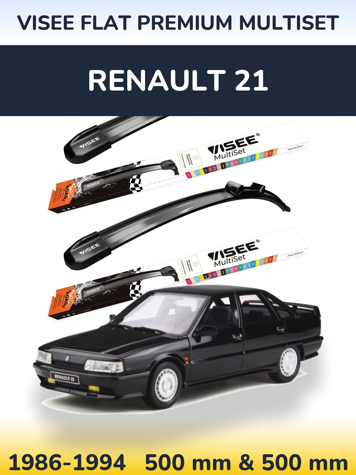 Komplet przednich wycieraczek VISEE FLAT PREMIUM MultiSet 500 & 500 mm do Renault 21 1986-1994
