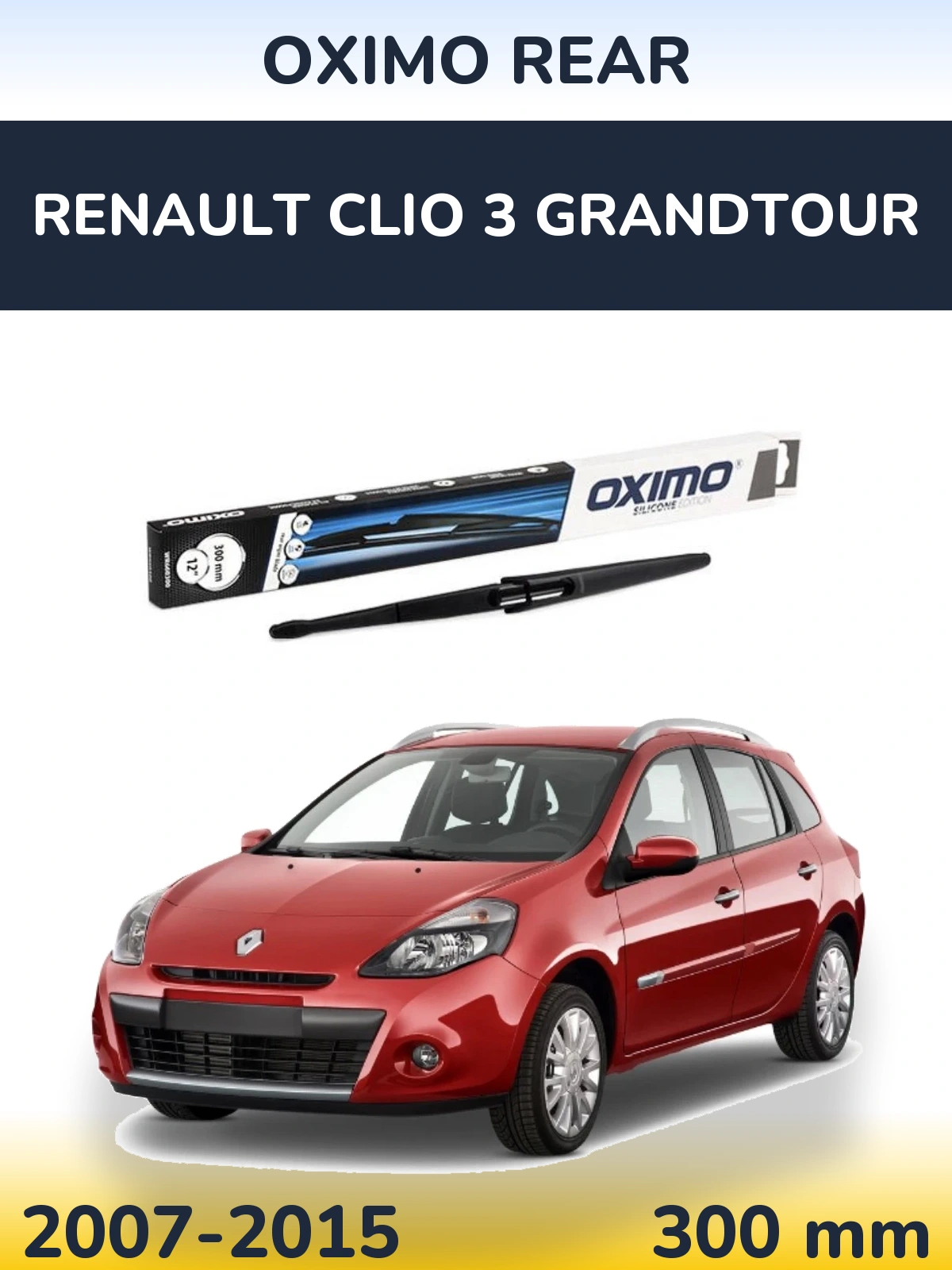 Tylna wycieraczka Oximo Rear 300 mm do Renault Clio 3 Grandtour 2007-2015