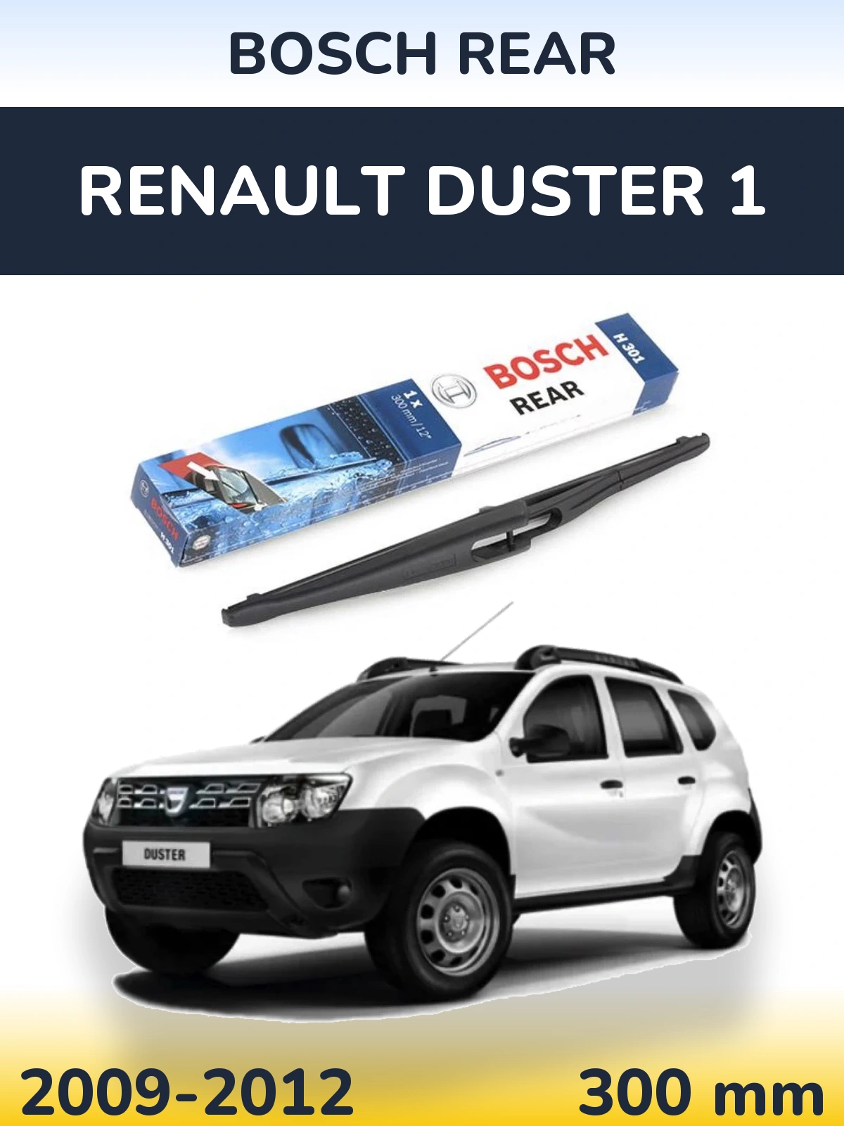 Tylna wycieraczka BOSCH Rear 300 mm do Renault Duster 1 2009-2012
