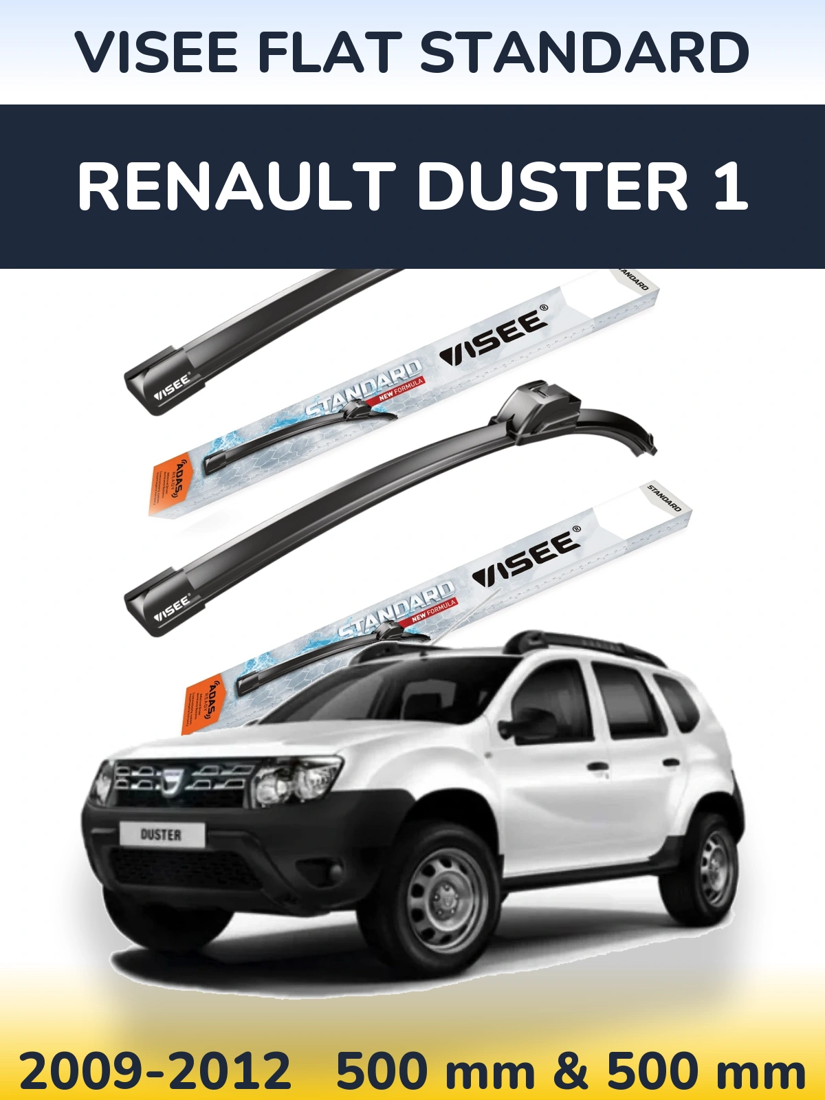 Front wiper blade set VISEE FLAT STANDARD 500 & 500 mm for Renault Duster 1 2009-2012