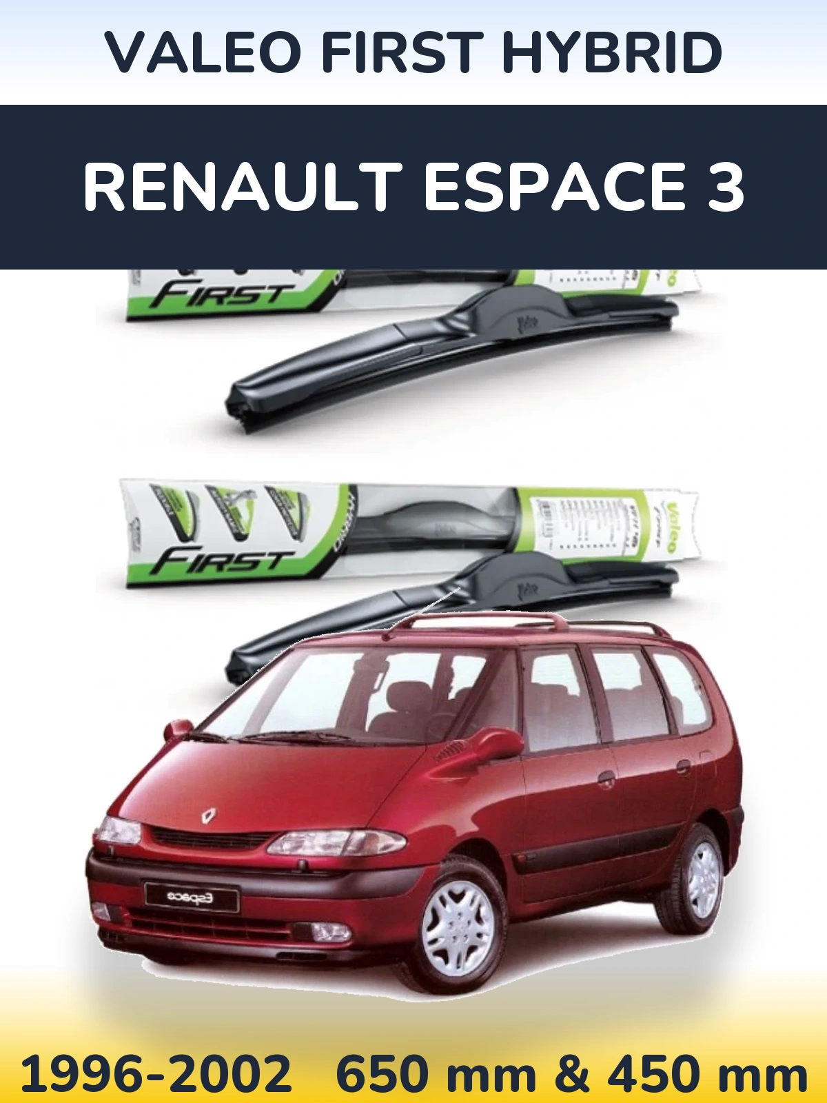 Комплект передних дворников Valeo First Hybrid 650 & 450 мм для Renault Espace 3 1996-2002