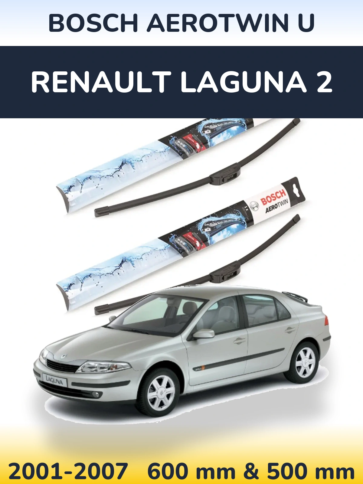 Front wiper blade set BOSCH AeroTwin U 600 & 500 mm for Renault Laguna 2 2001-2007