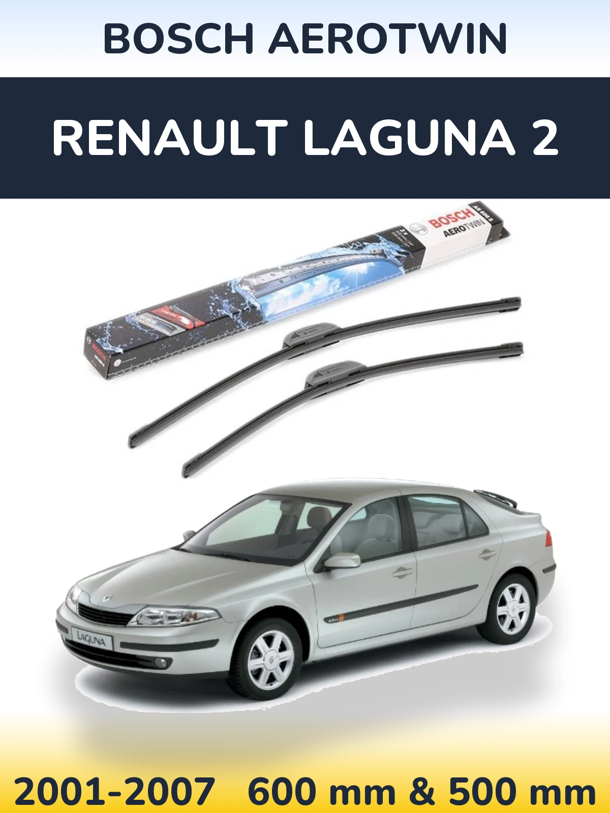 Komplet przednich wycieraczek BOSCH AeroTwin 600 & 500 mm do Renault Laguna 2 2001-2007