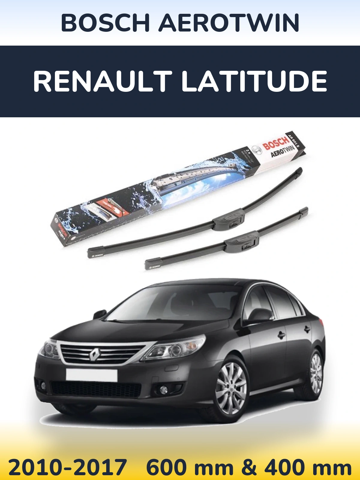 Front wiper blade set BOSCH AeroTwin 600 & 400 mm for Renault Latitude 2010-2017