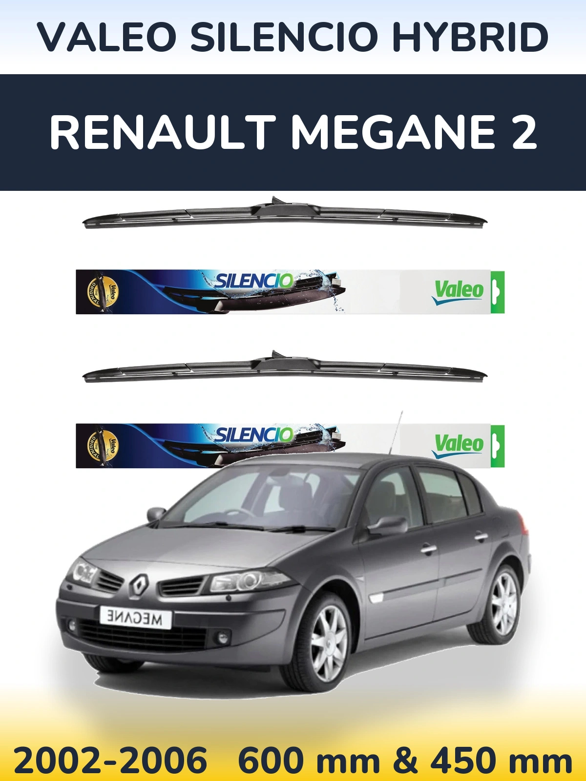 Комплект передних дворников Valeo Silencio Hybrid 600 & 450 мм для Renault Megane 2 2002-2006