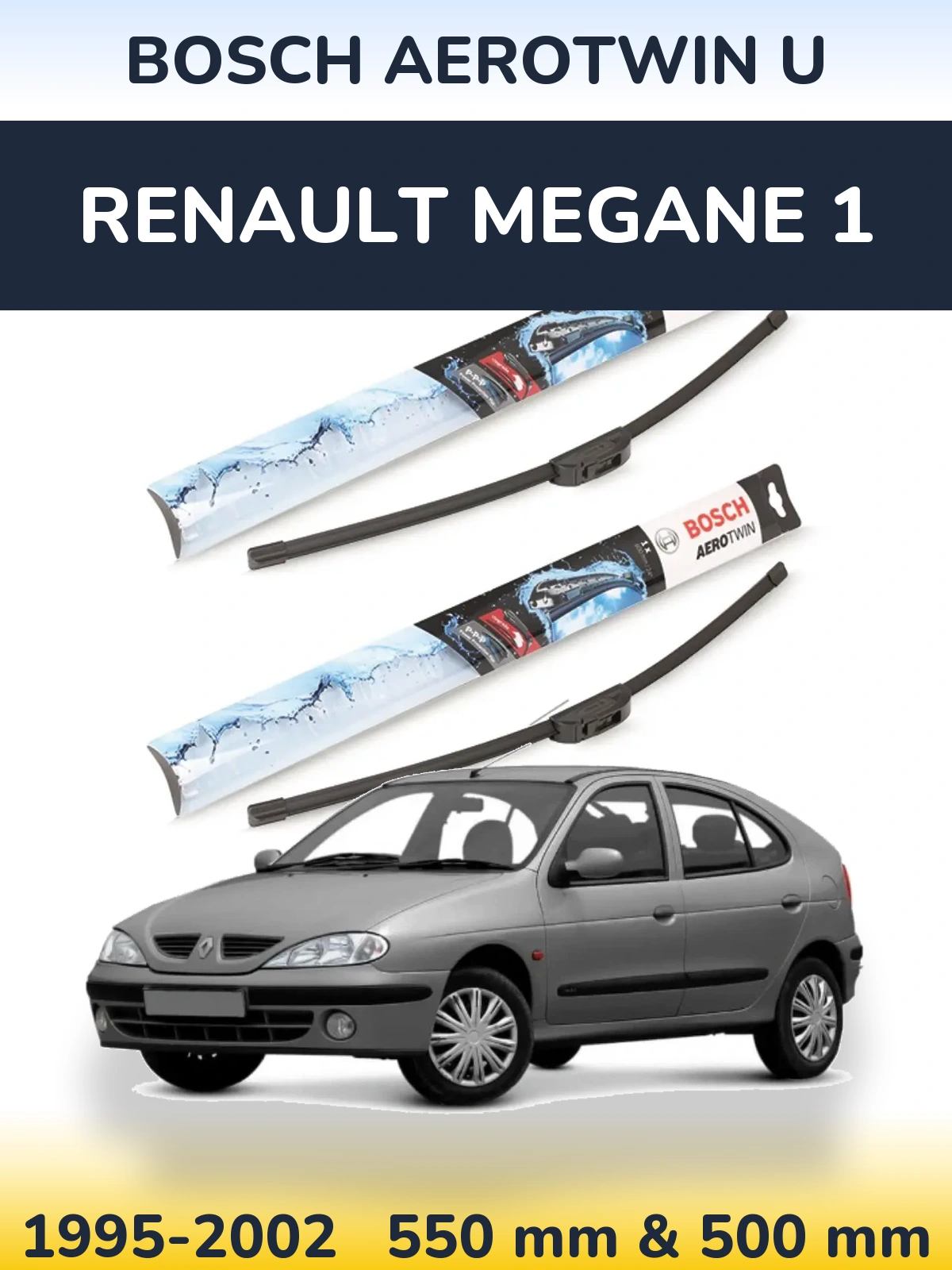 Komplet przednich wycieraczek BOSCH AeroTwin U 550 & 500 mm do Renault Megane 1 1995-2002