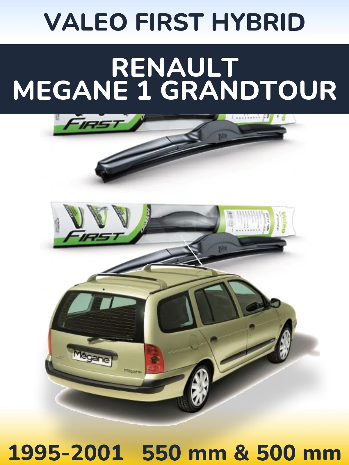 Komplet przednich wycieraczek Valeo First Hybrid 550 & 500 mm do Renault Megane 1 Grandtour 1995-2001