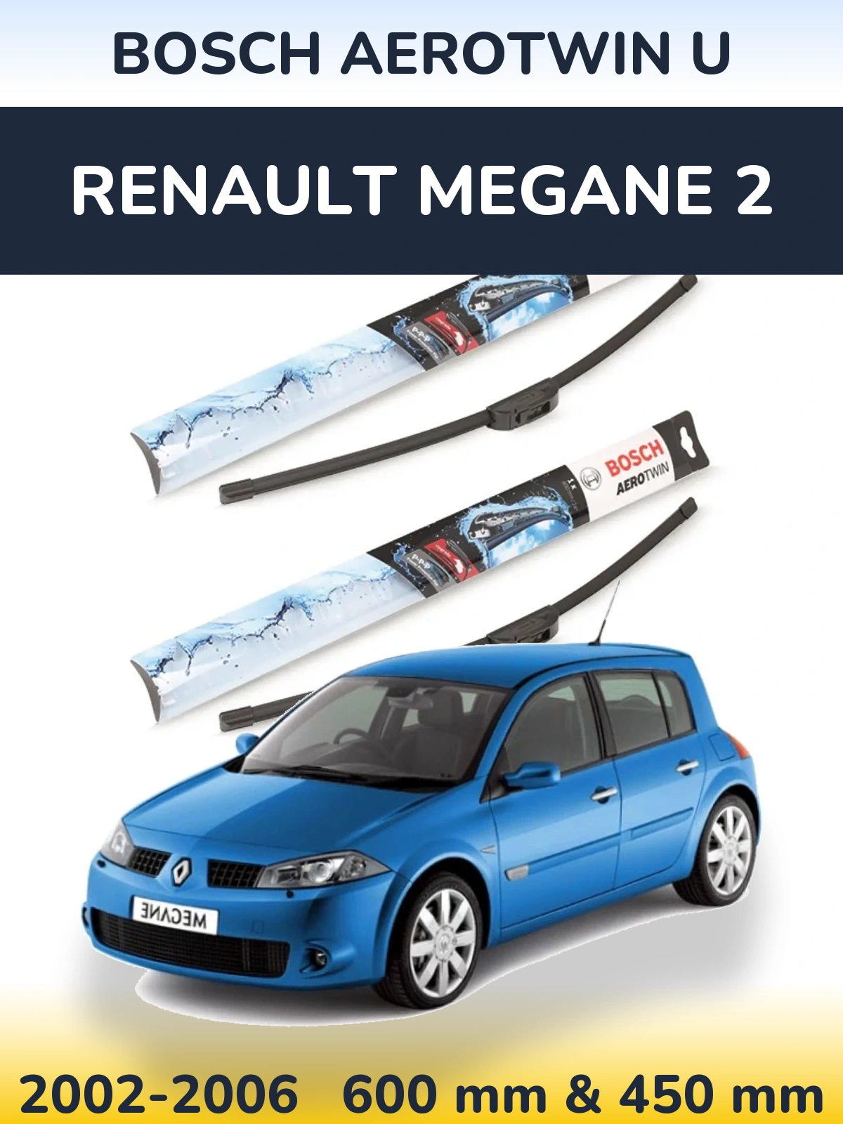 Komplet przednich wycieraczek BOSCH AeroTwin U 600 & 450 mm do Renault Megane 2 2002-2006