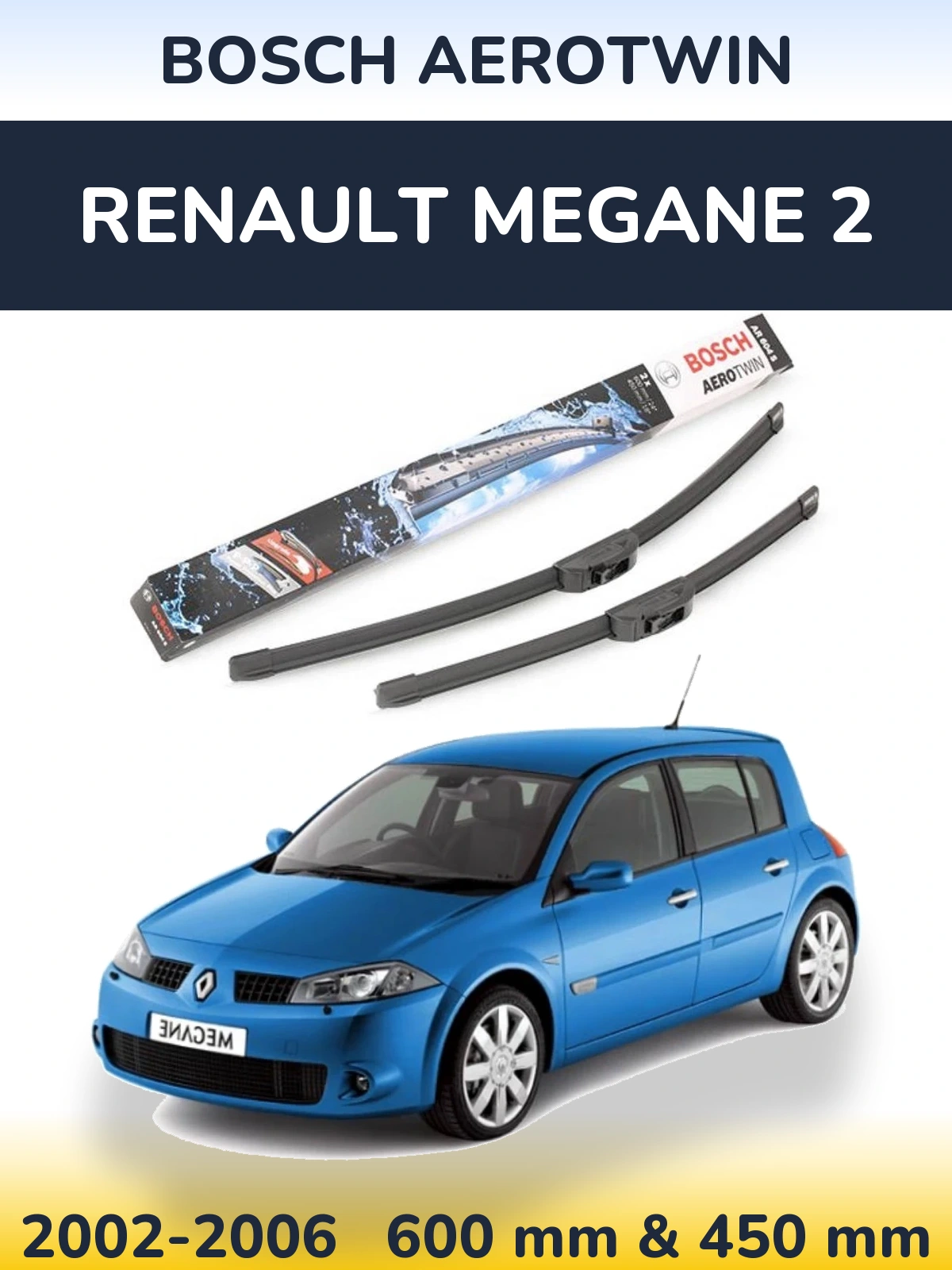 Komplet przednich wycieraczek BOSCH AeroTwin 600 & 450 mm do Renault Megane 2 2002-2006