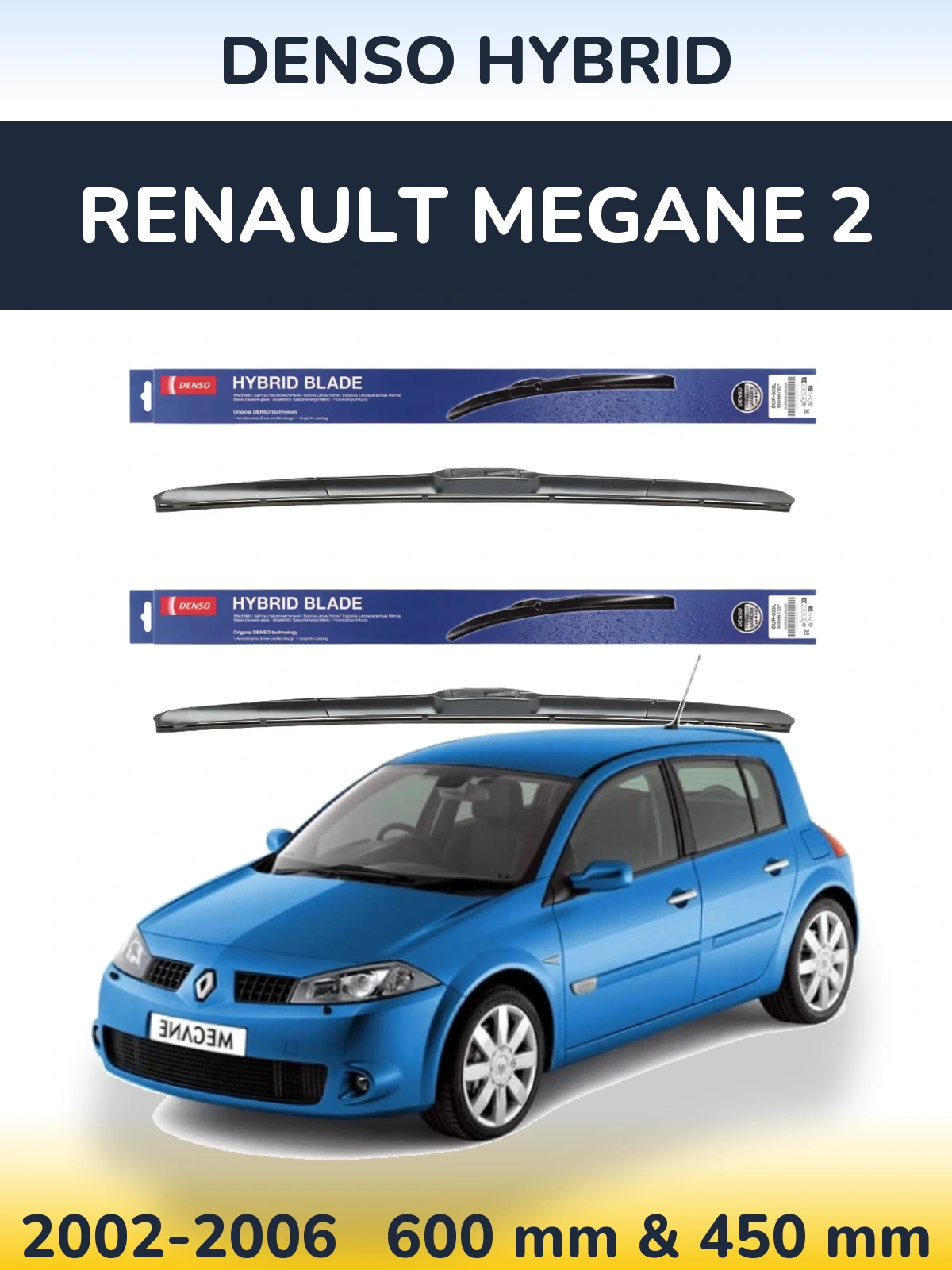 Komplet przednich wycieraczek Denso Hybrid 600 & 450 mm do Renault Megane 2 2002-2006