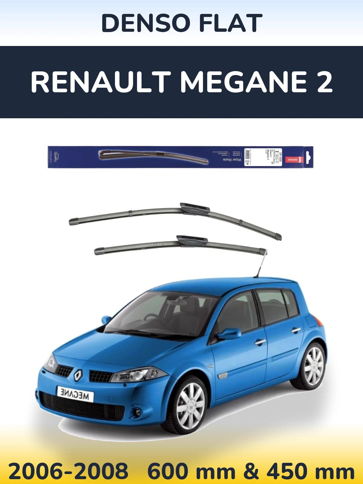 Komplet przednich wycieraczek Denso Flat 600 & 450 mm do Renault Megane 2 2006-2008