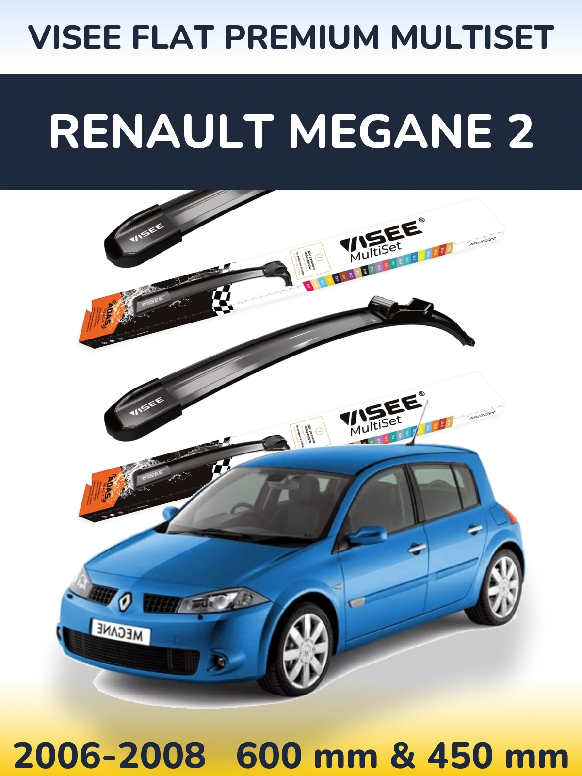 Komplet przednich wycieraczek VISEE FLAT PREMIUM MultiSet 600 & 450 mm do Renault Megane 2 2006-2008