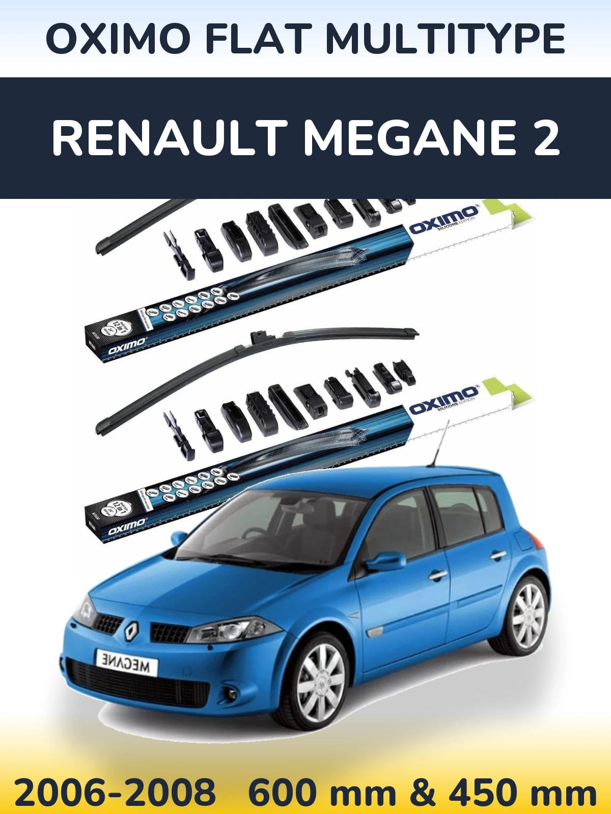 Komplet przednich wycieraczek Oximo Flat MultiType 600 & 450 mm do Renault Megane 2 2006-2008