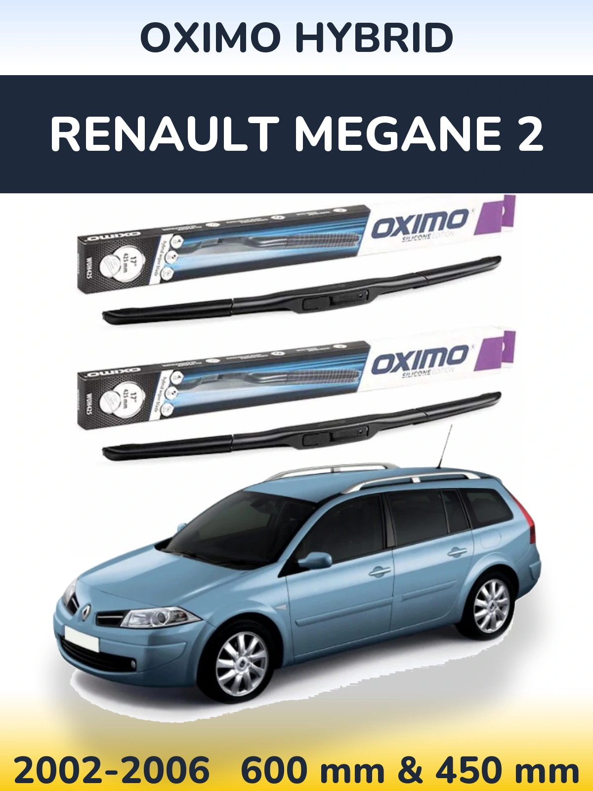 Комплект передних дворников Oximo Hybrid 600 & 450 мм для Renault Megane 2 2002-2006