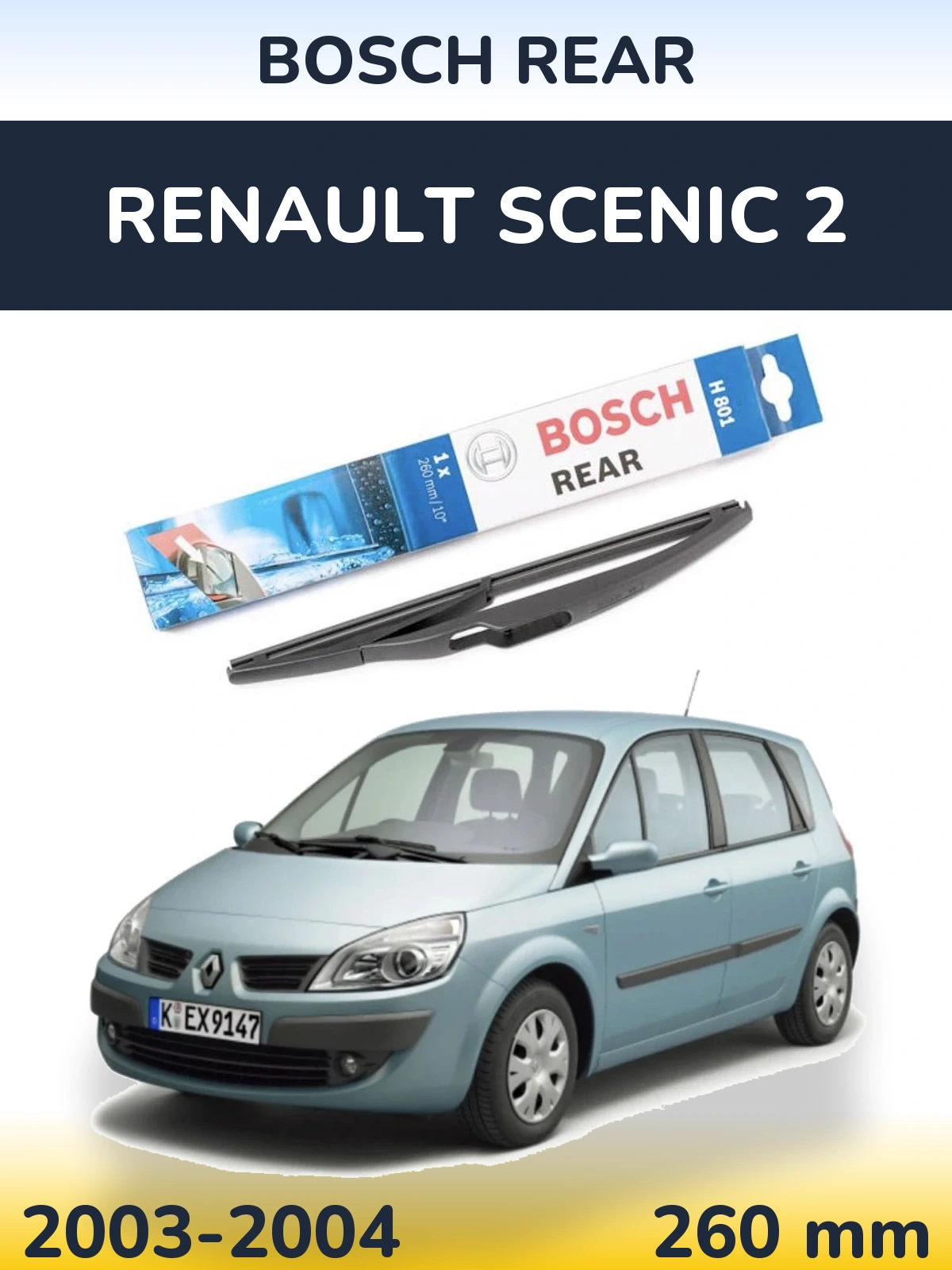 Rear wiper blade BOSCH Rear 260 mm for Renault Scenic 2 2003-2004