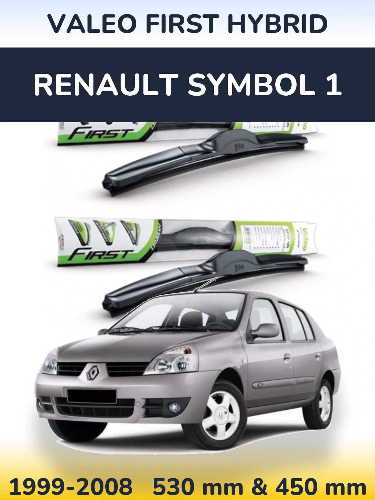 Komplet przednich wycieraczek Valeo First Hybrid 530 & 450 mm do Renault Symbol 1 1999-2008