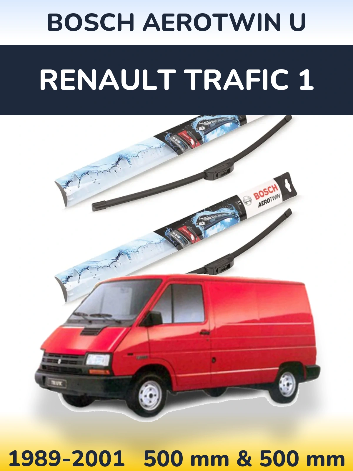 Komplet przednich wycieraczek BOSCH AeroTwin U 500 & 500 mm do Renault Trafic 1 1989-2001
