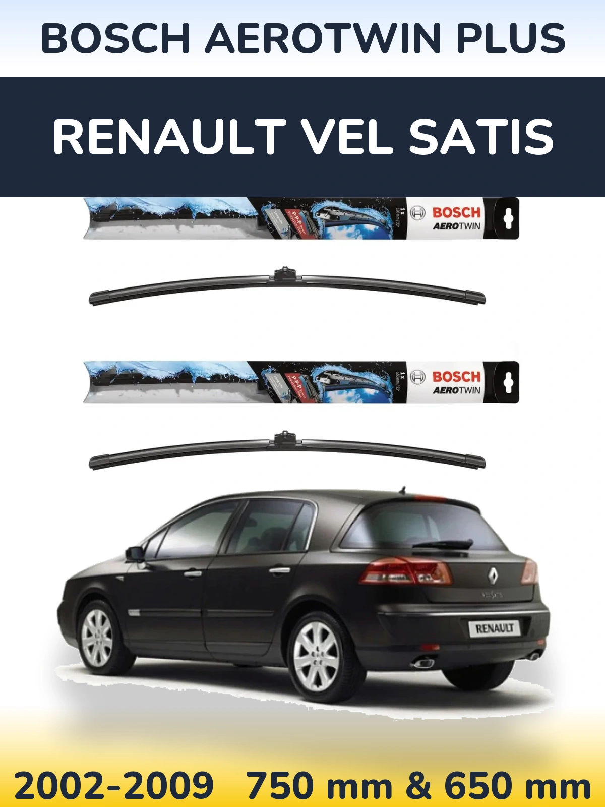 Комплект передних дворников BOSCH AeroTwin Plus 750 & 650 мм для Renault Vel Satis 2002-2009