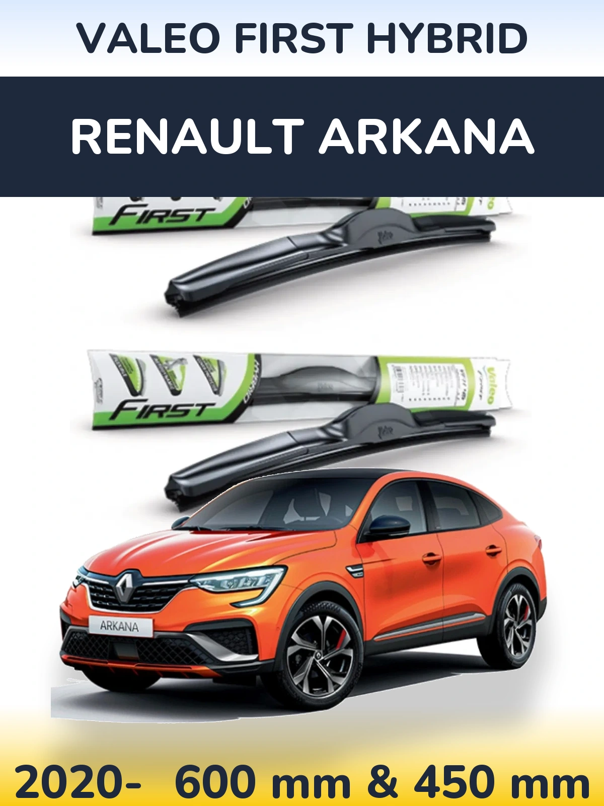 Komplet przednich wycieraczek Valeo First Hybrid 600 & 450 mm do Renault Arkana 2020-2026