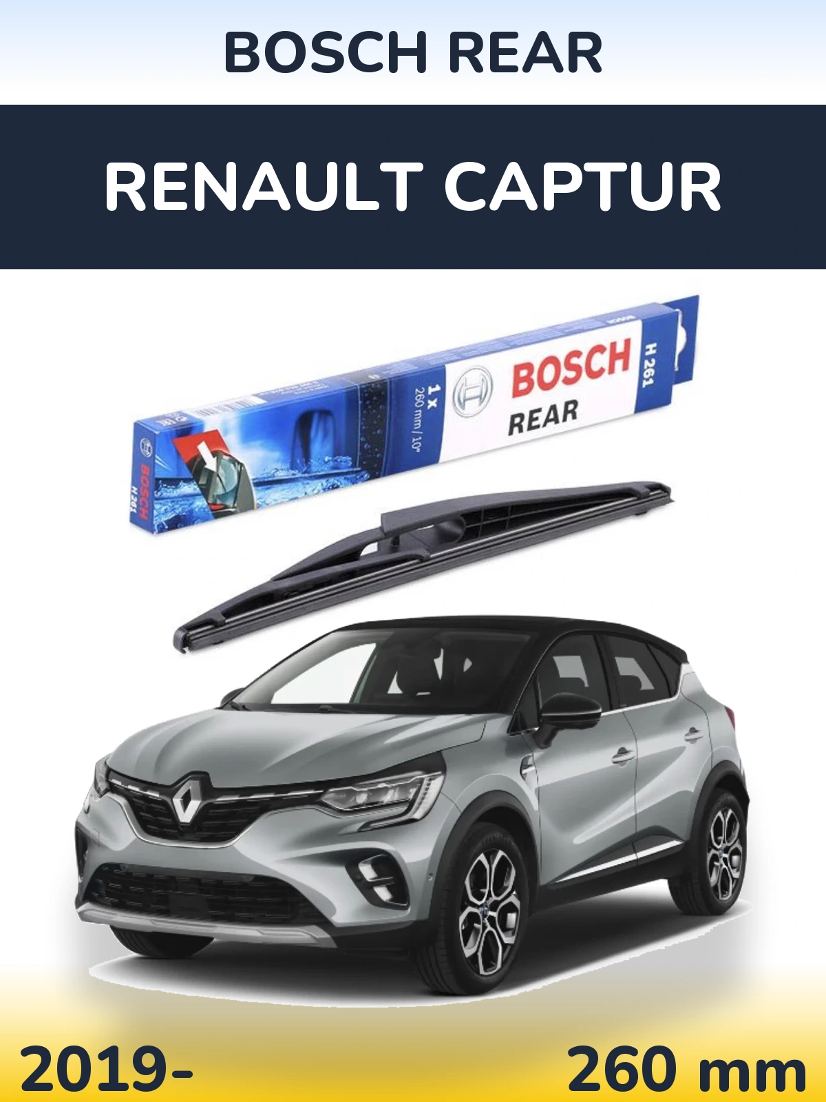 Tylna wycieraczka BOSCH Rear 260 mm do Renault Captur 2019-2026
