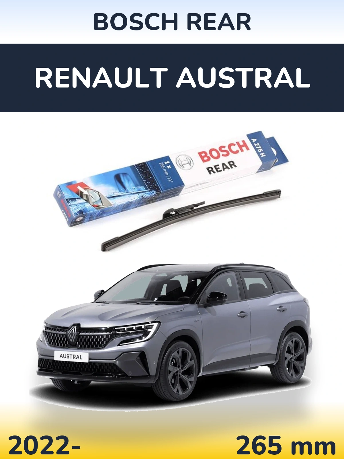 Tylna wycieraczka BOSCH Rear 265 mm do Renault Austral 2022-2026