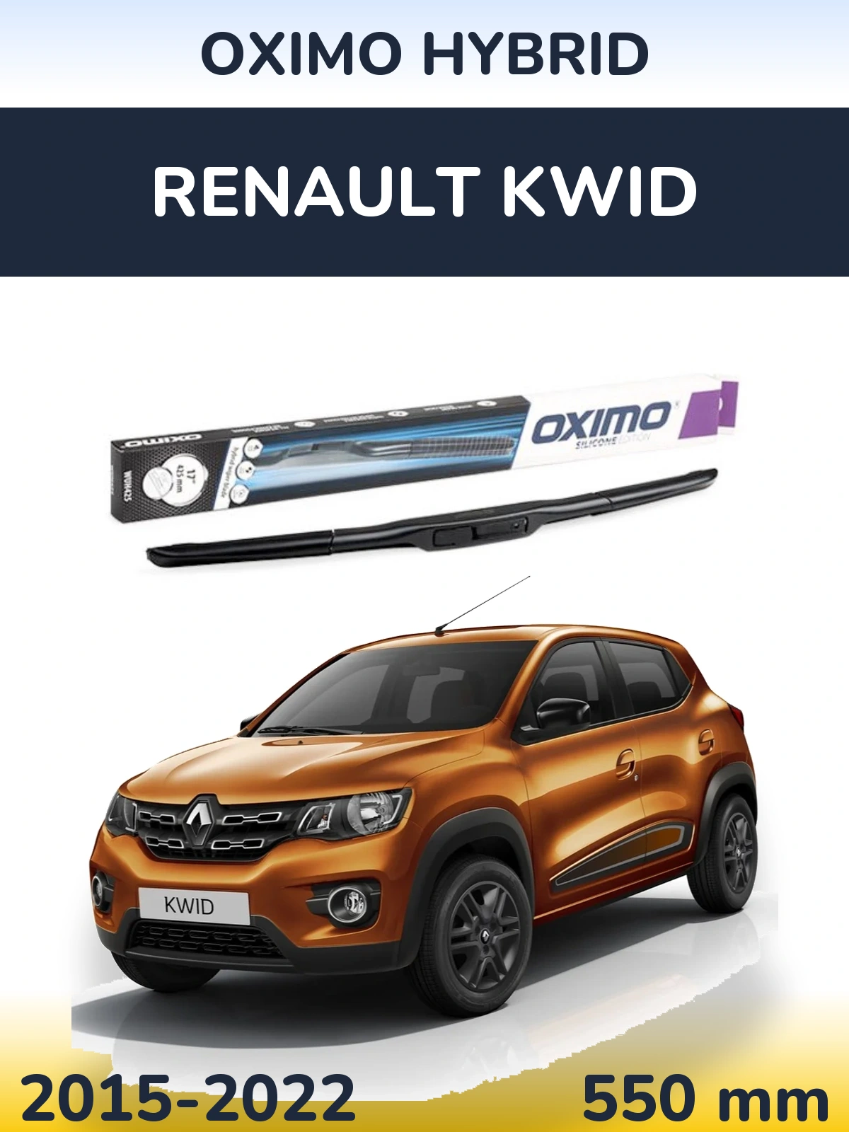 Front wiper blade Oximo Hybrid 550 mm for Renault Kwid 2015-2022