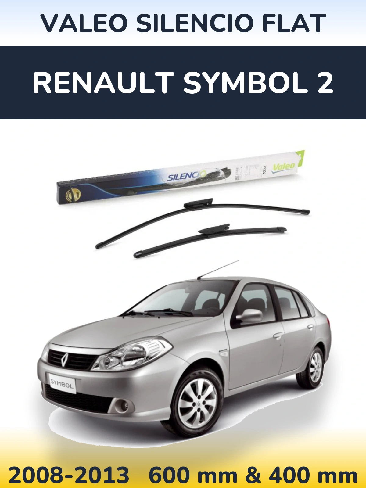Komplet przednich wycieraczek Valeo Silencio Flat 600 & 400 mm do Renault Symbol 2 2008-2013